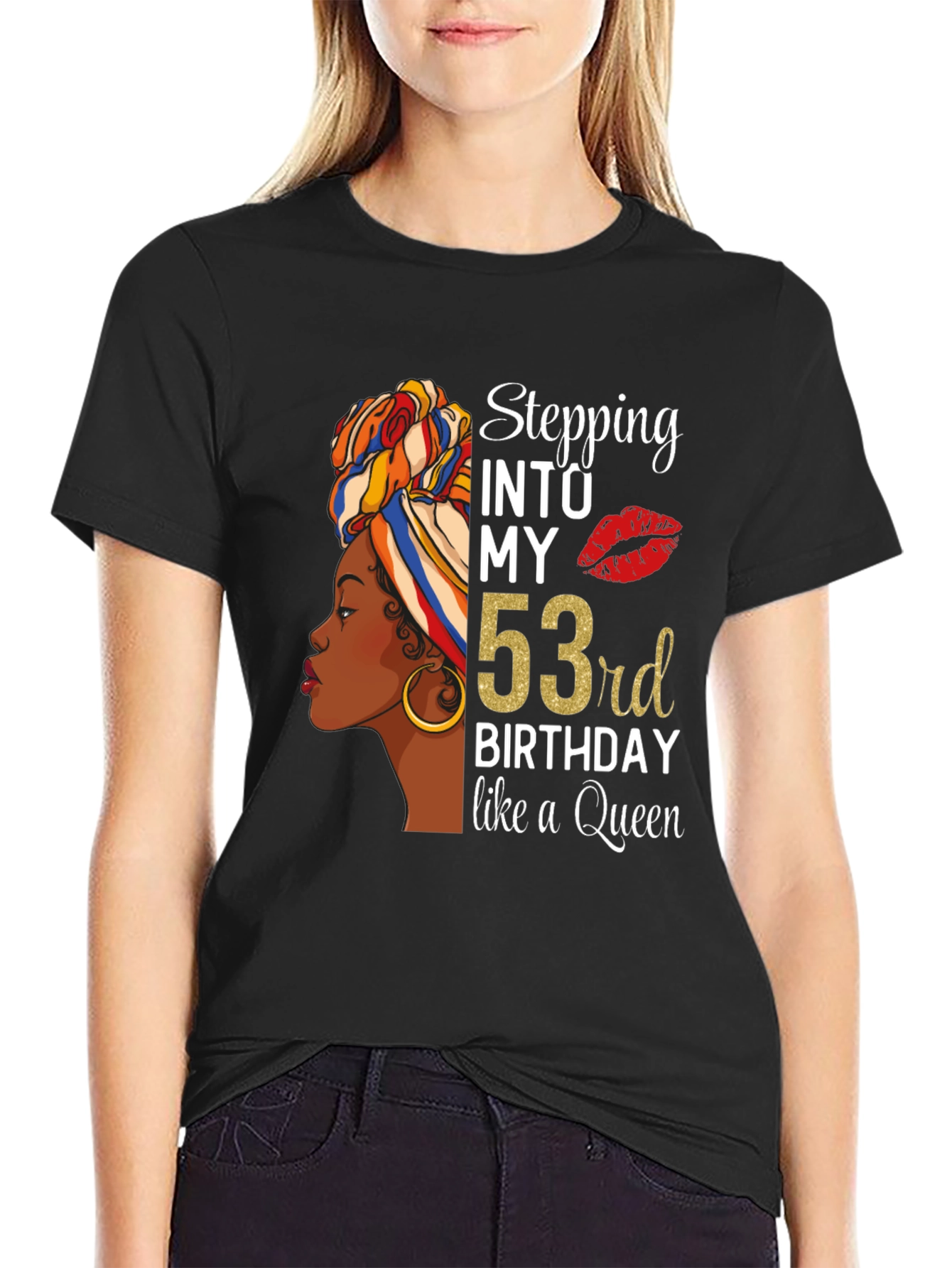 Stepping Into My 53rd Birthday Queen Graphic T-Shirt