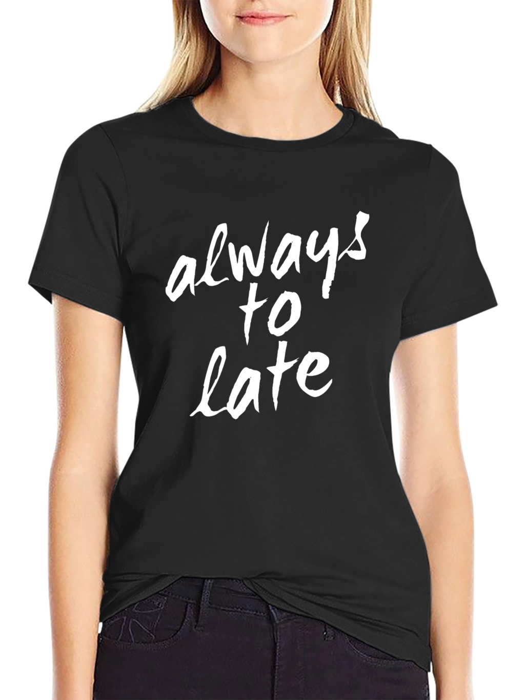 Always Too Late Graphic Tee - Black Casual Shirt