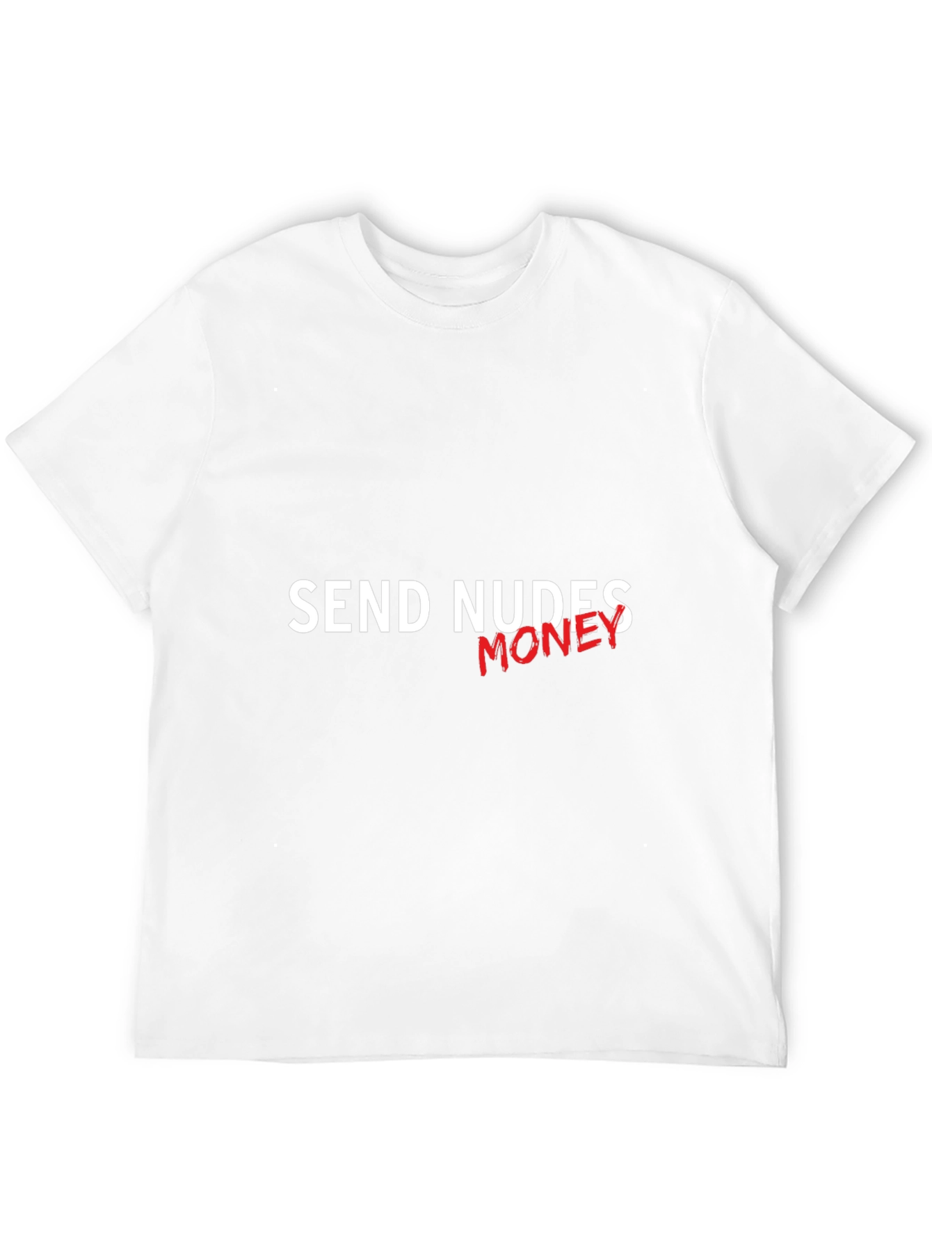 Send Money Tee - Funny Graphic Novelty T-Shirt