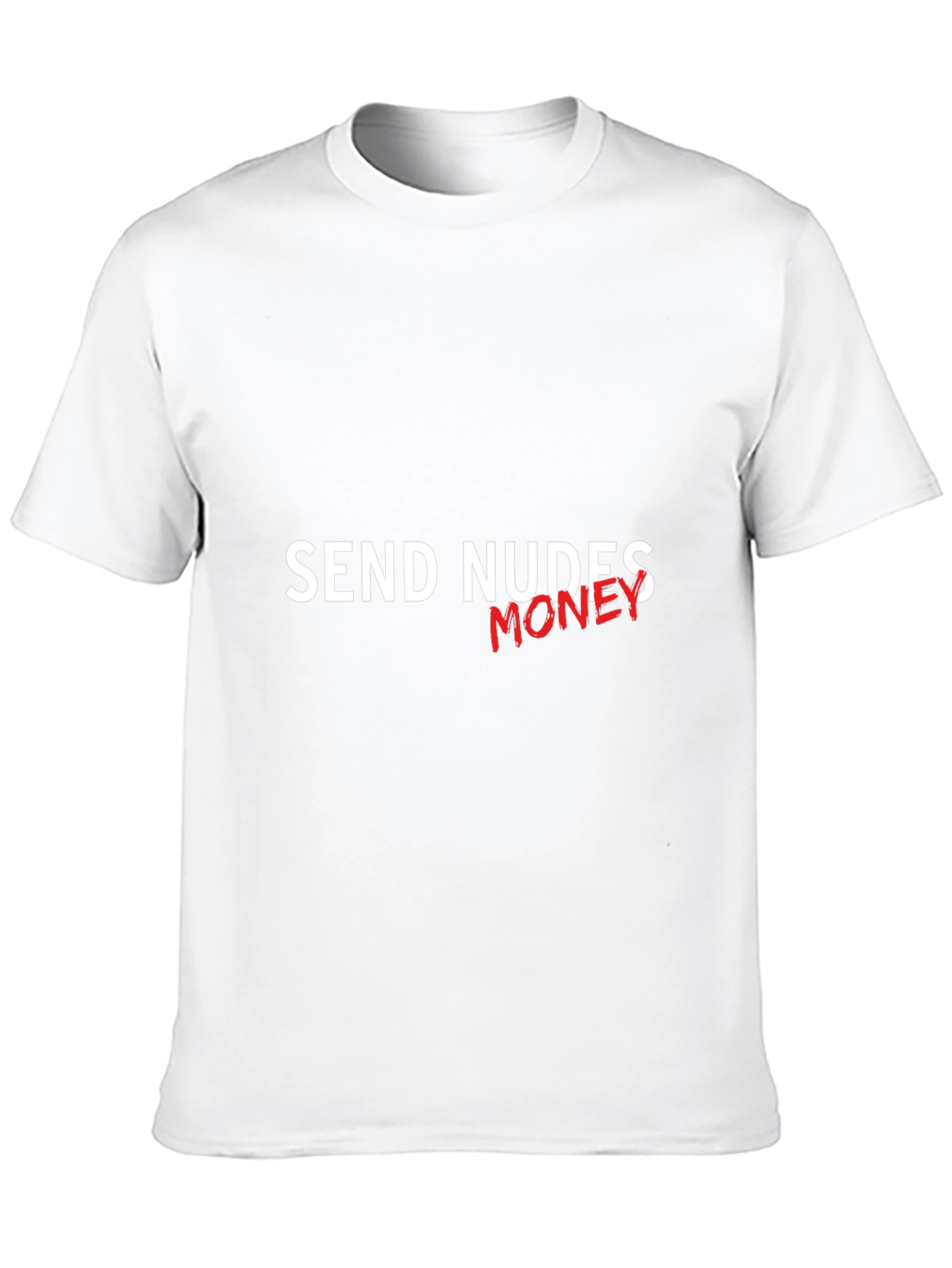 Send Money Tee - Funny Graphic Novelty T-Shirt