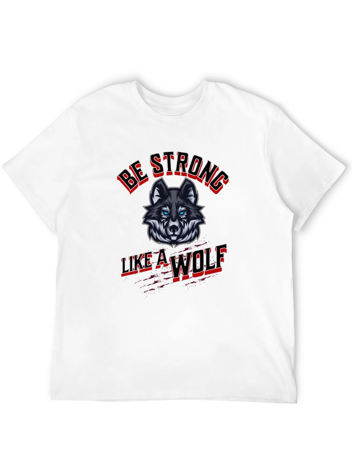 Be Strong Like a Wolf Graphic Tee