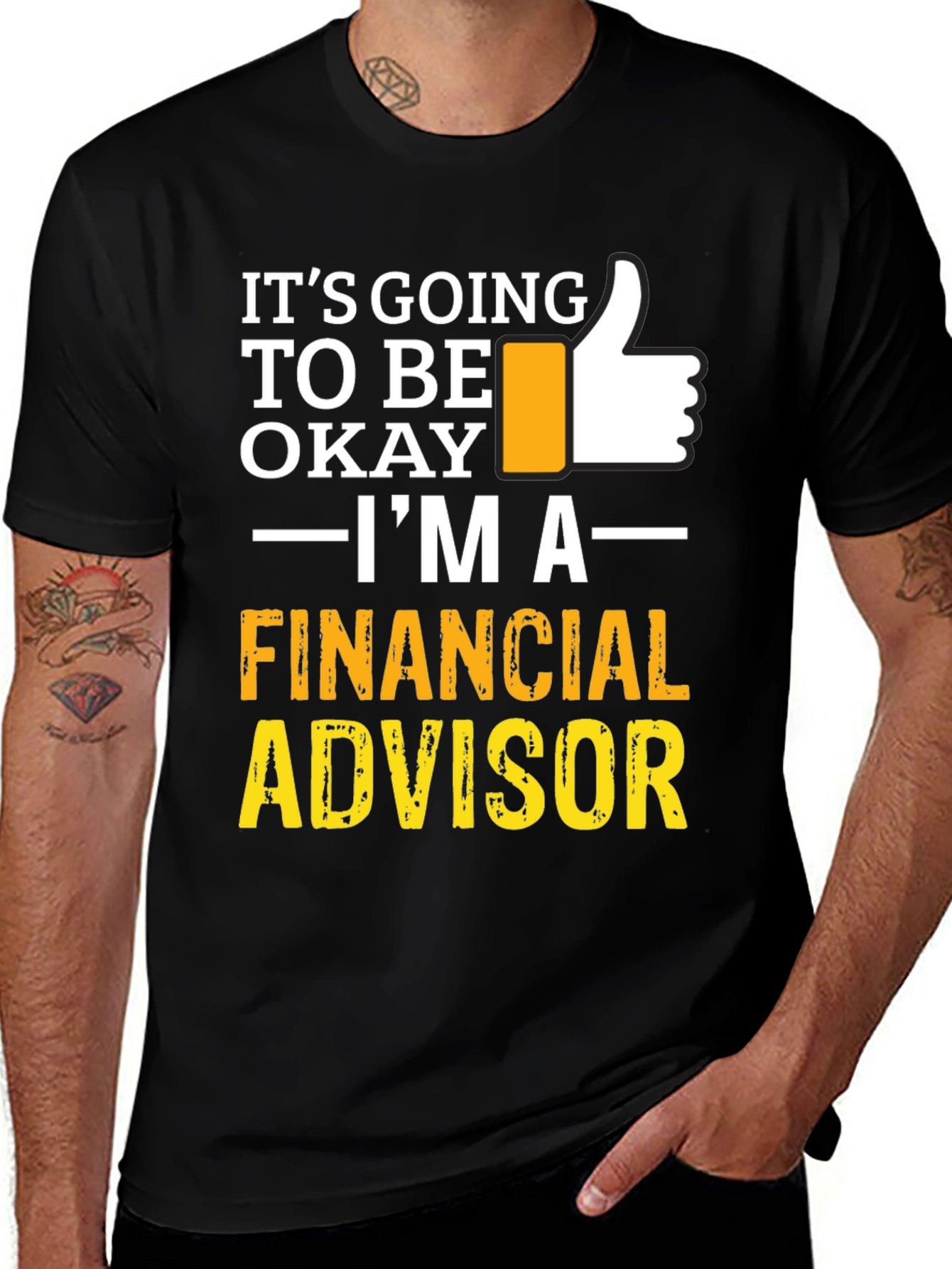 Financial Advisor T-Shirt - Its Going To Be Okay