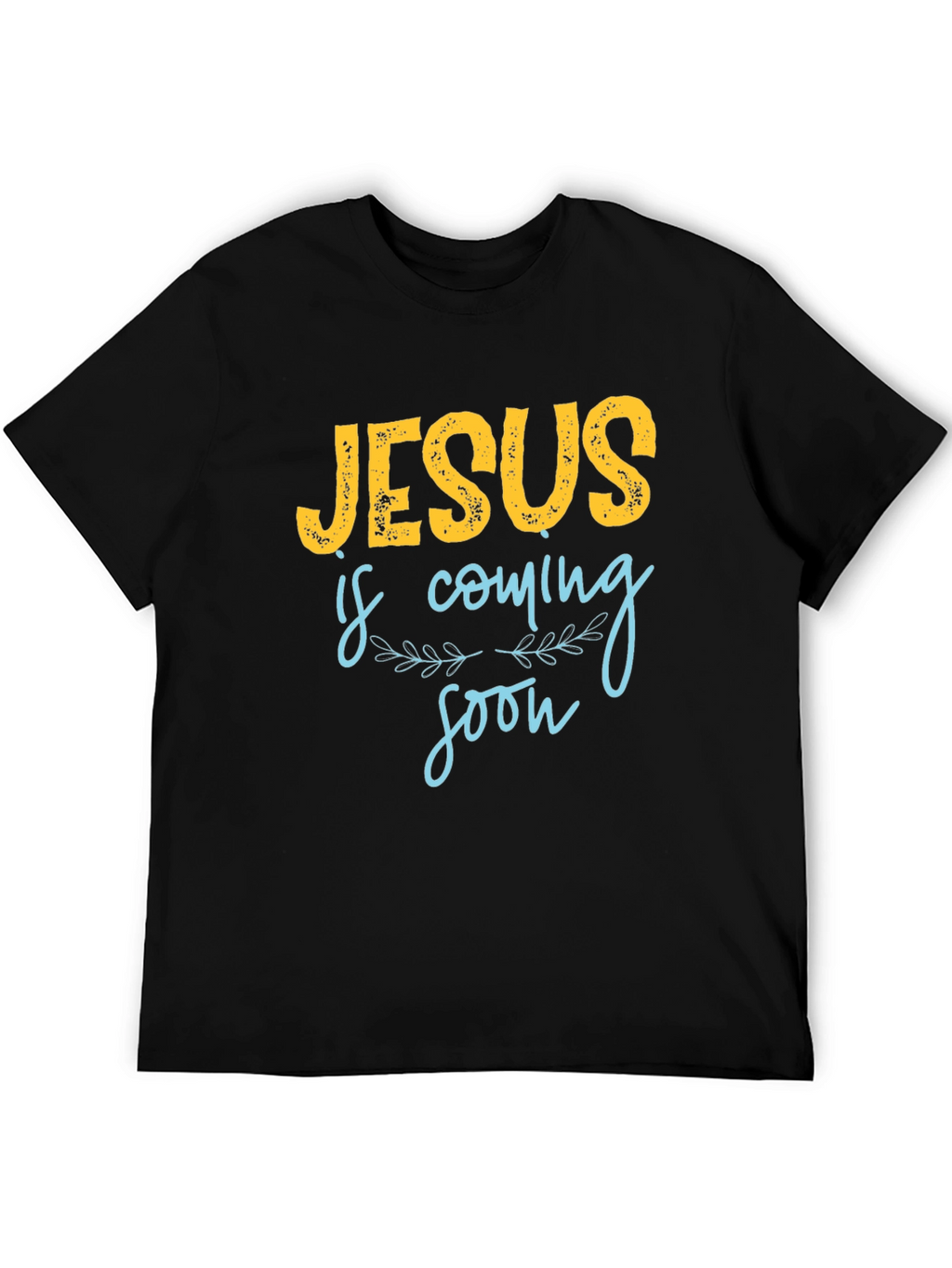 Jesus is Coming Soon Graphic T-Shirt