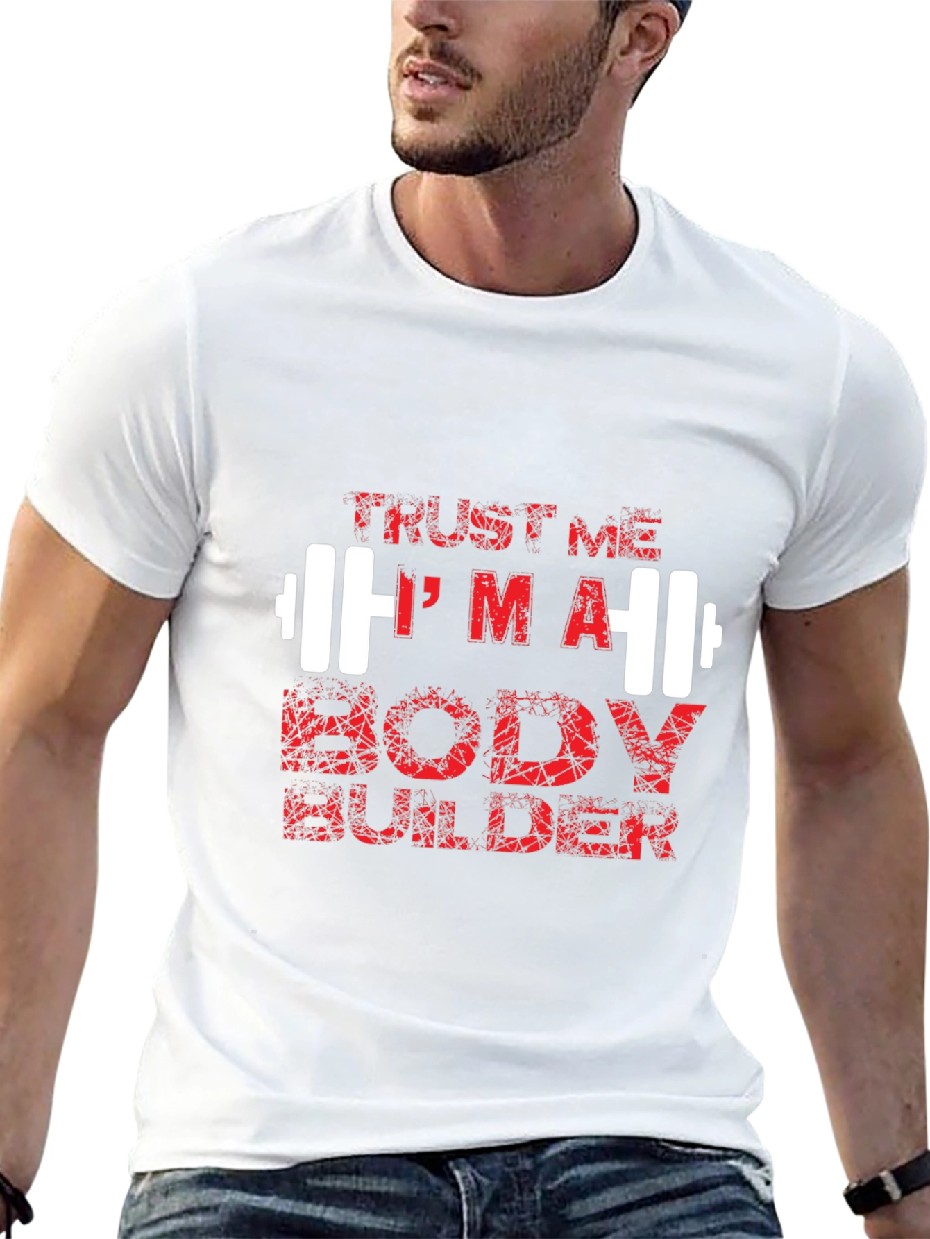 Trust Me Im a Body Builder Graphic Tee