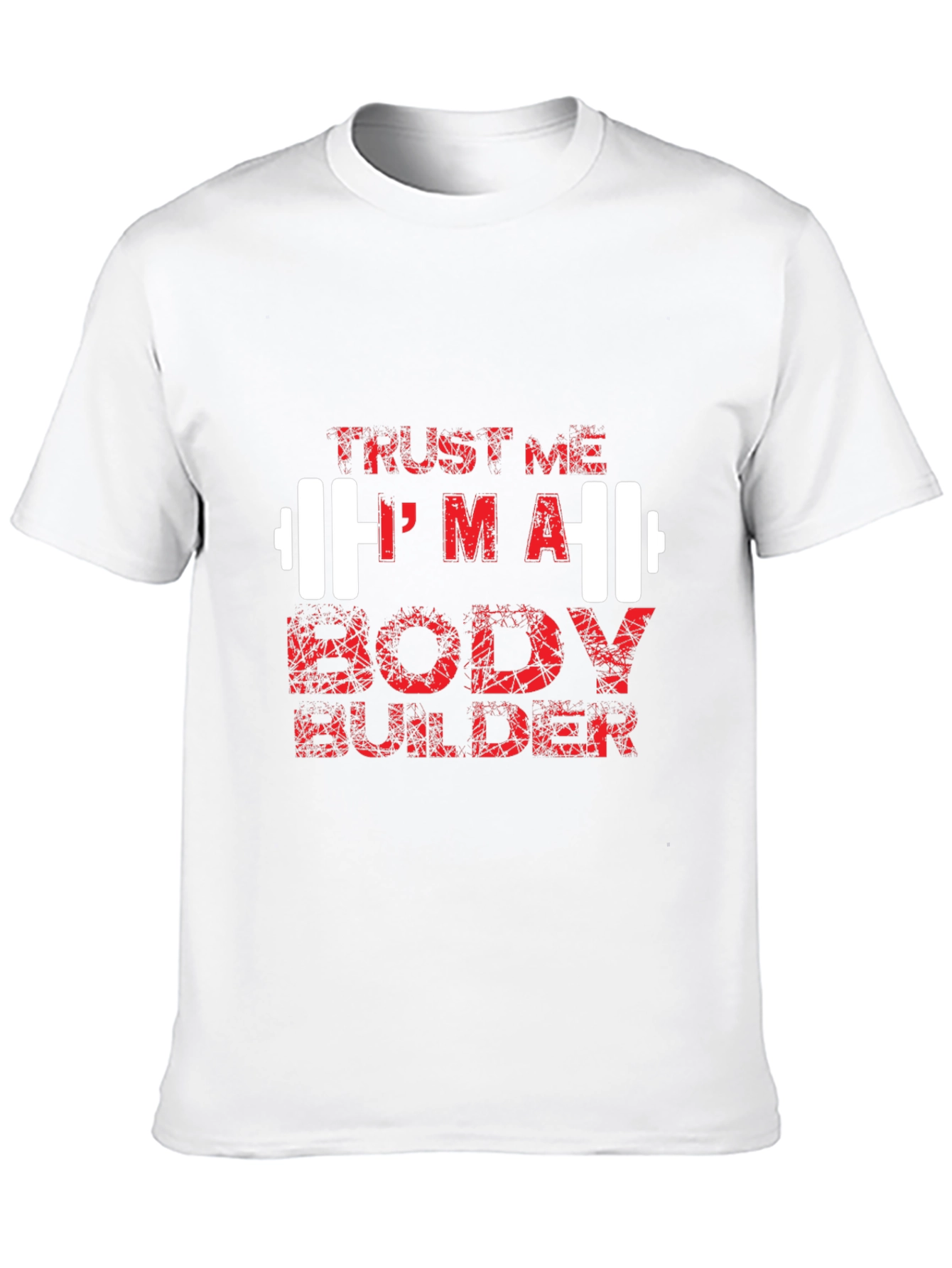Trust Me Im a Body Builder Graphic Tee