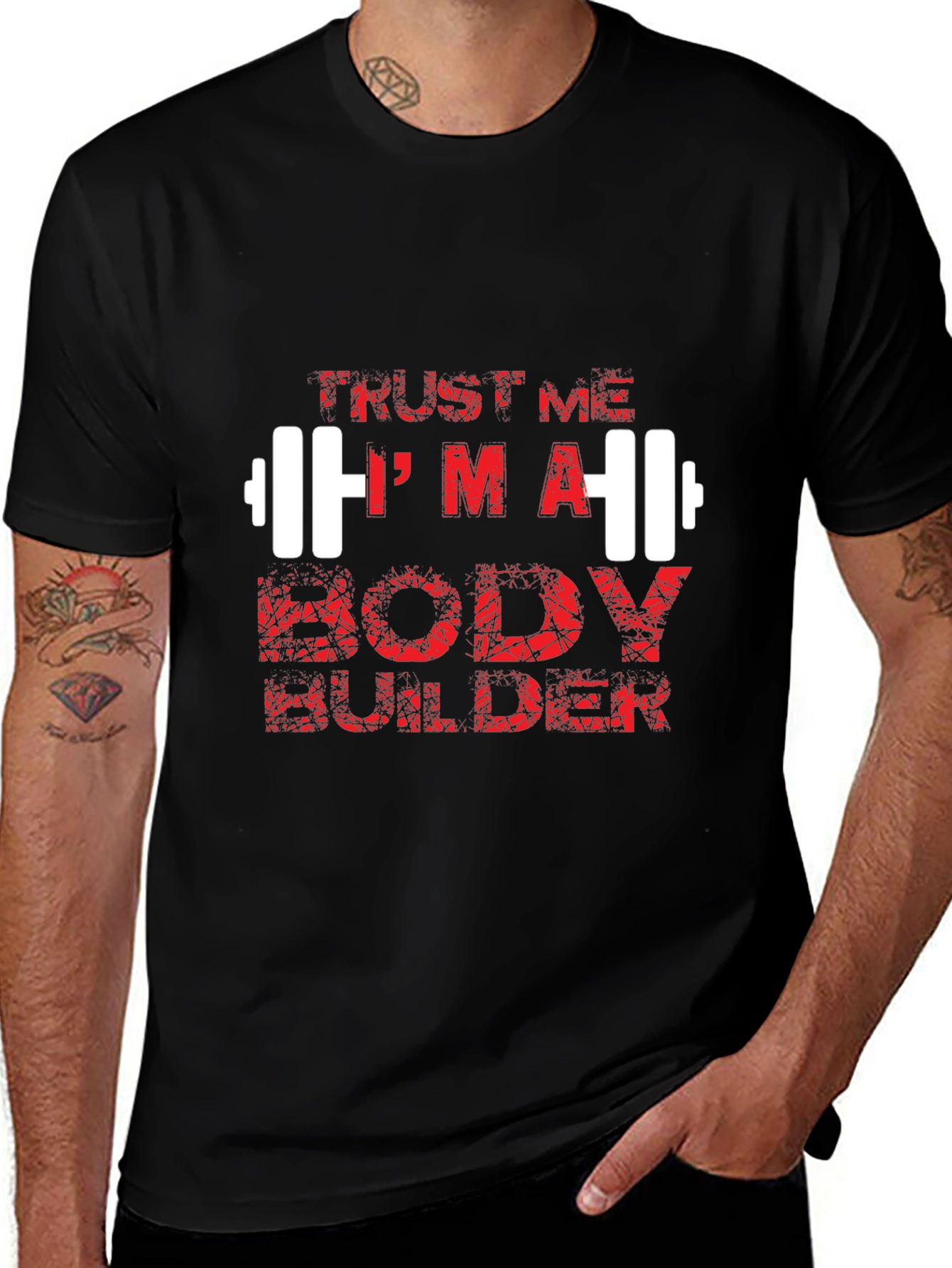 Trust Me Im a Body Builder Graphic Tee