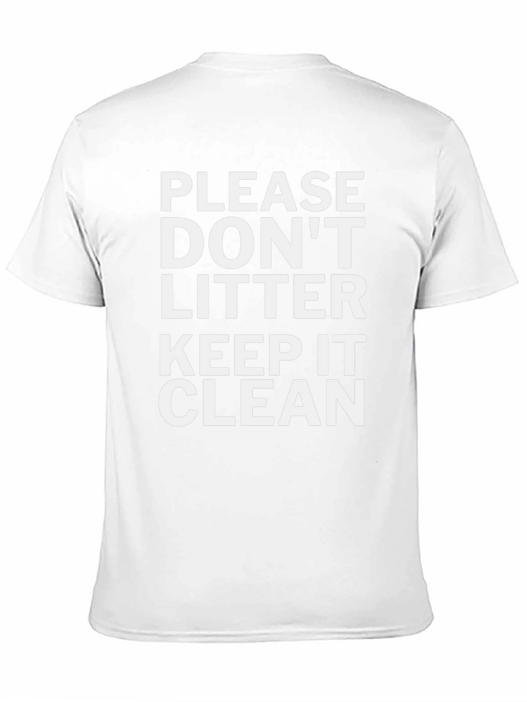 Please Dont Litter Keep it Clean Tee