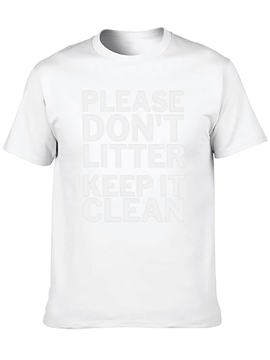 Please Dont Litter Keep it Clean Tee