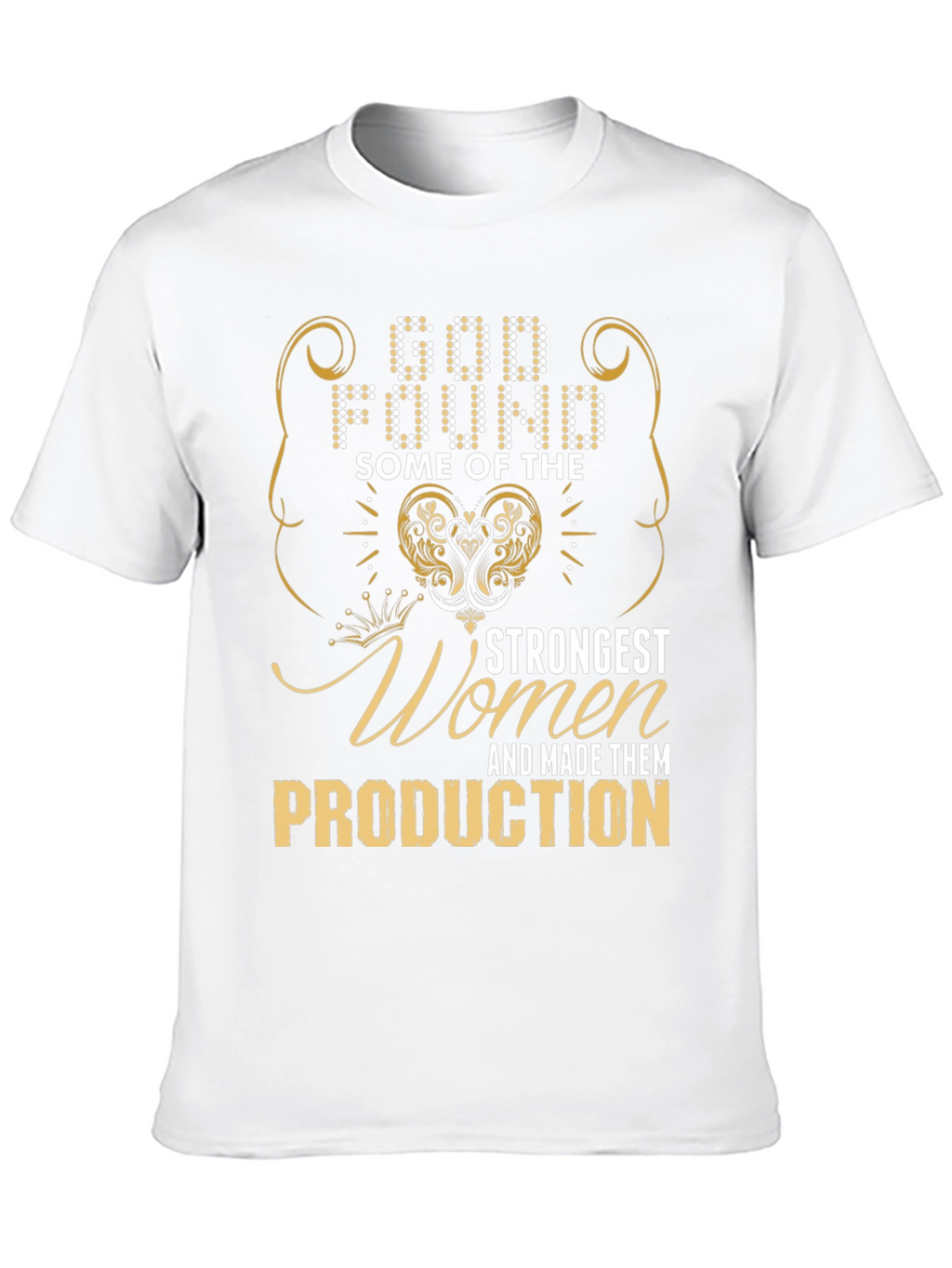 Strong Women in Production T-Shirt