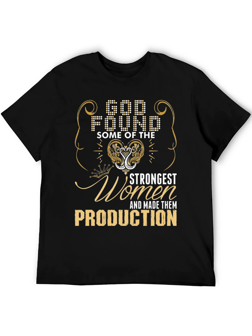 Strong Women in Production T-Shirt