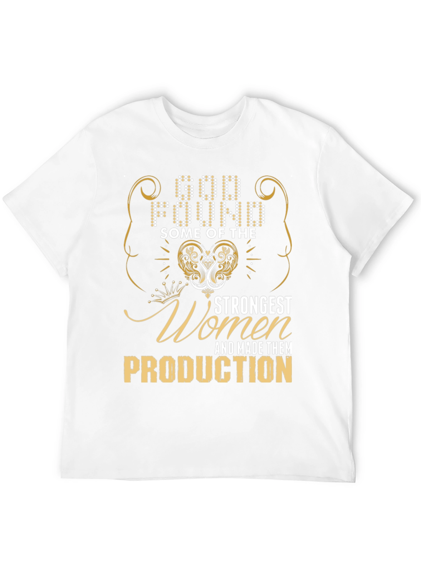 Strong Women in Production T-Shirt