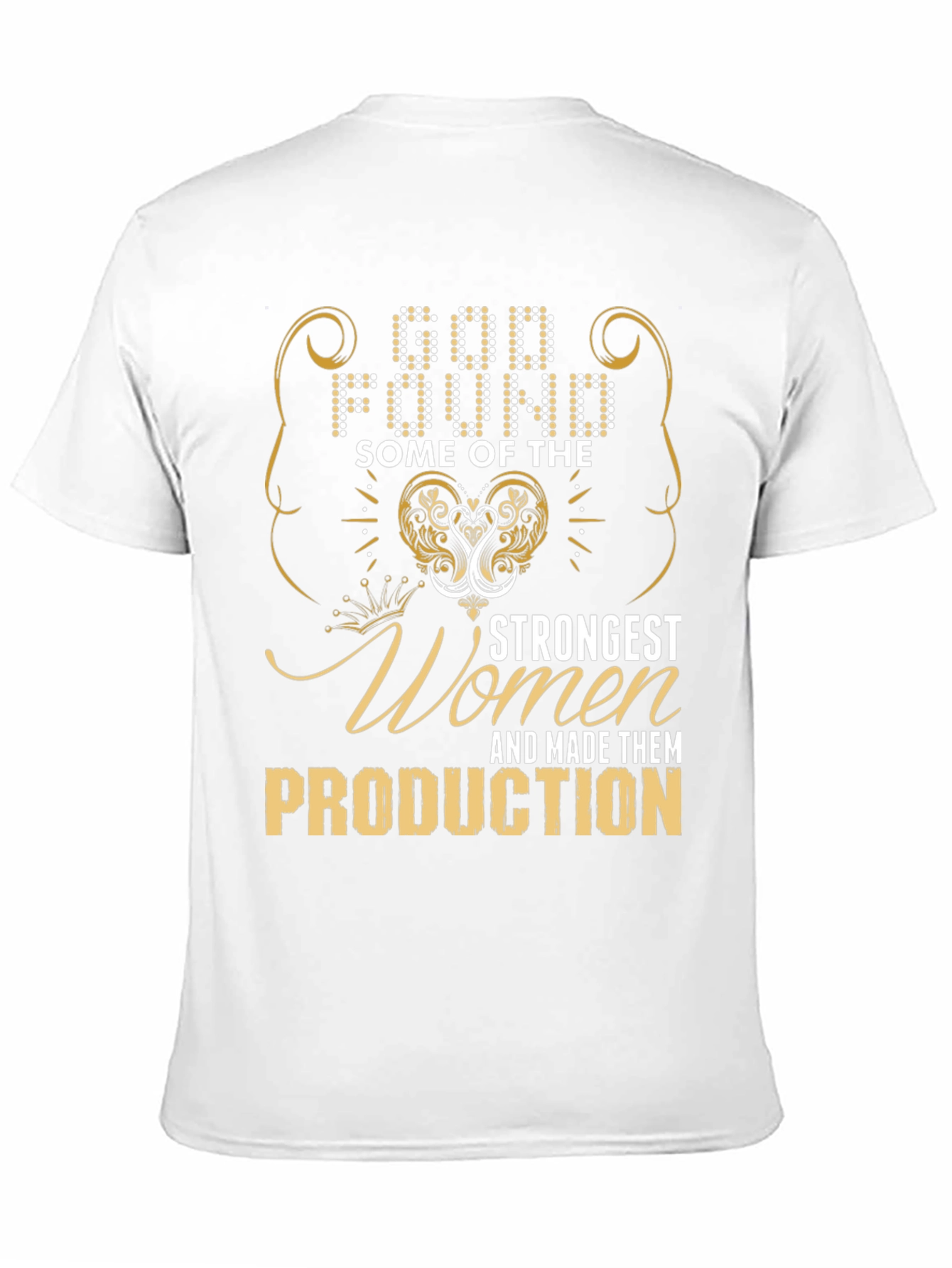Strong Women in Production T-Shirt