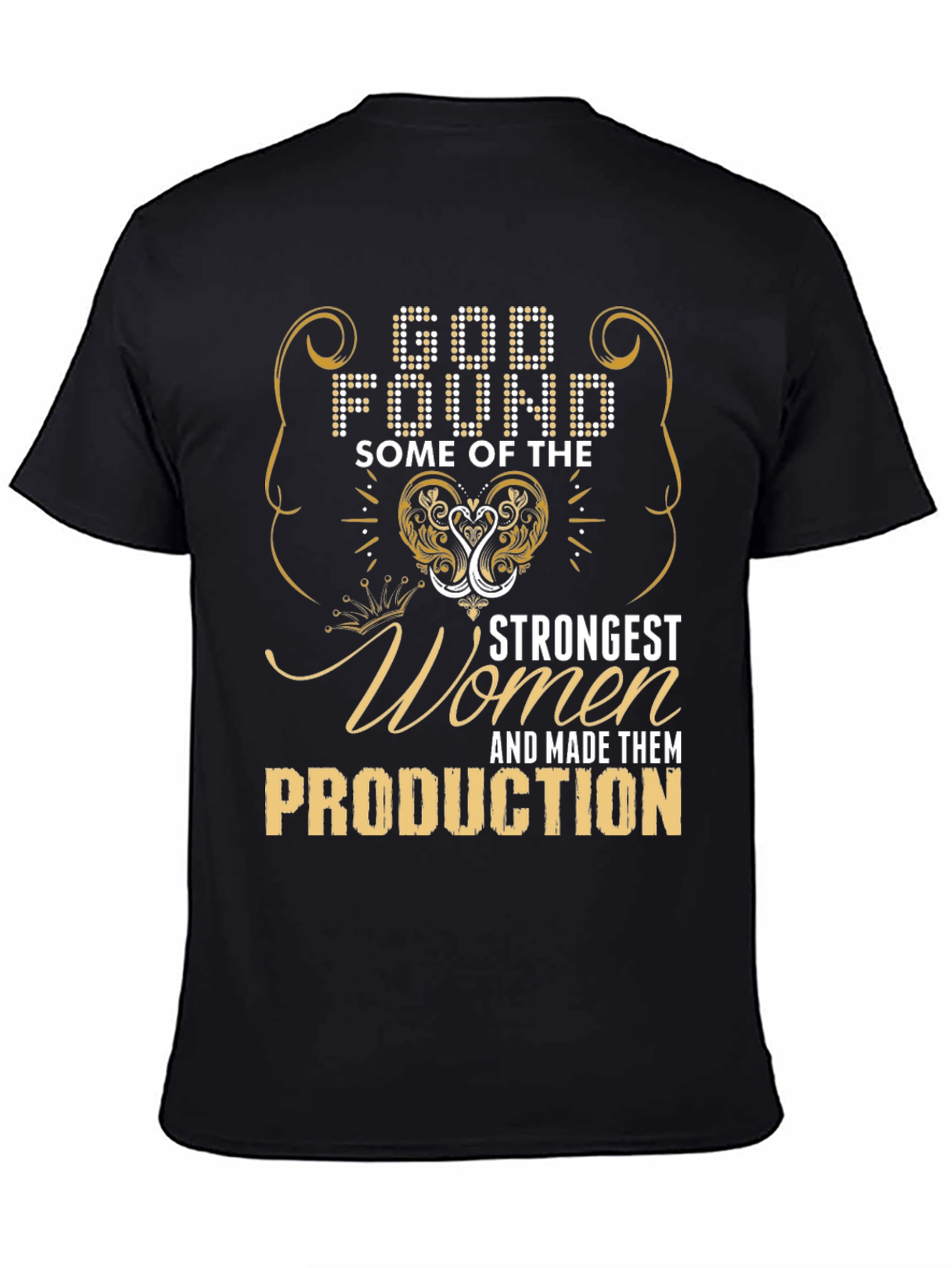 Strong Women in Production T-Shirt