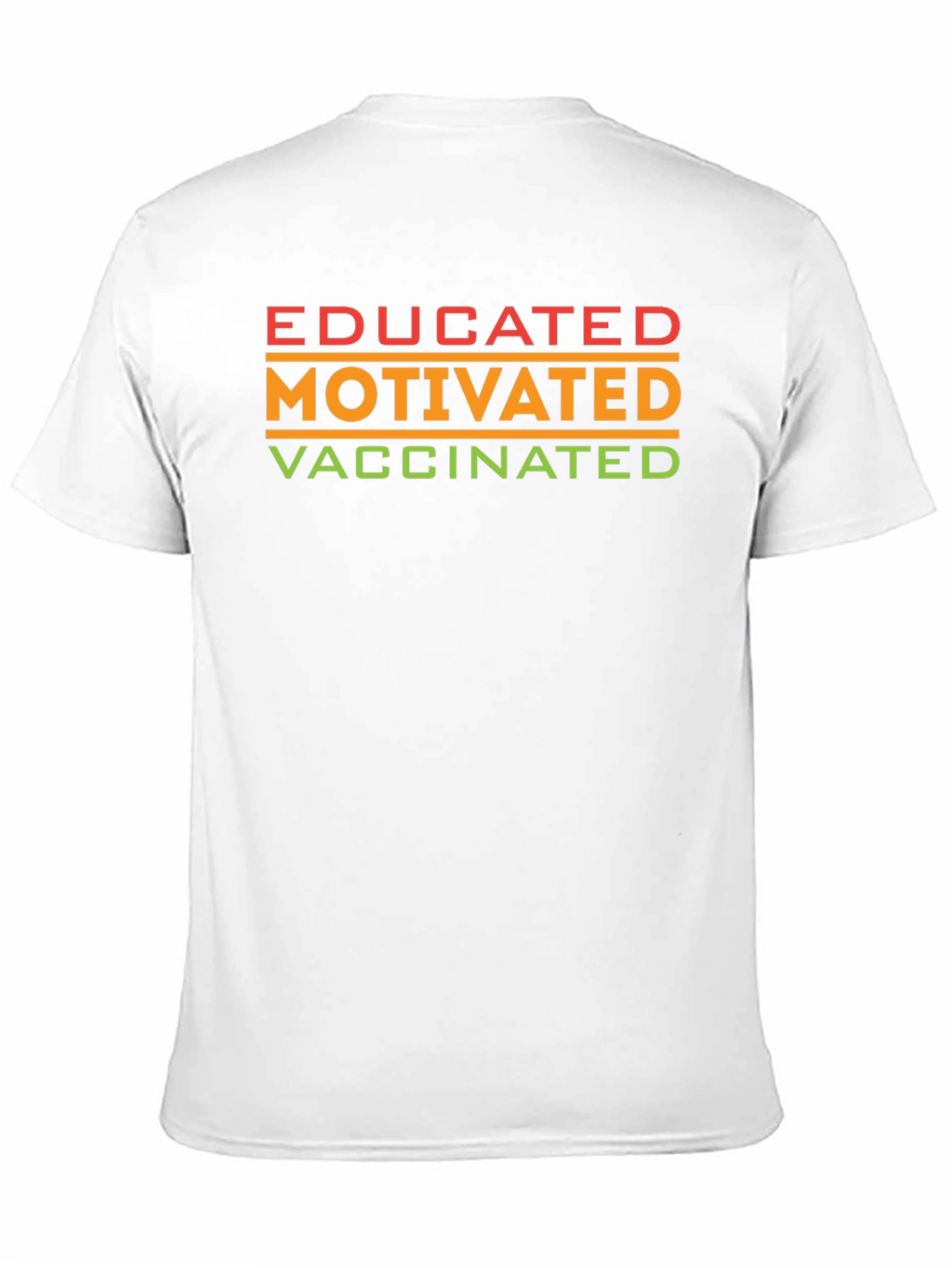 Educated Motivated Vaccinated T-Shirt