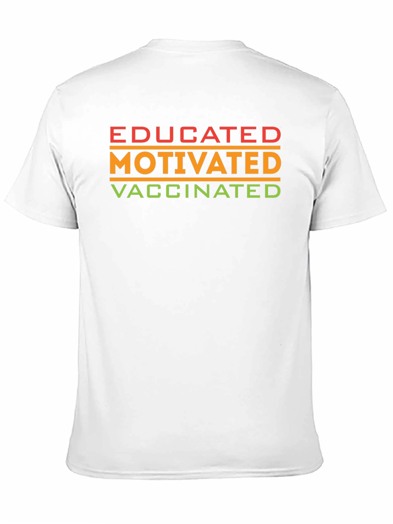 Educated Motivated Vaccinated T-Shirt