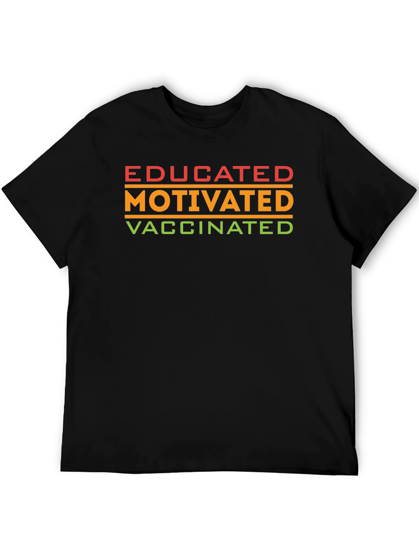 Educated Motivated Vaccinated T-Shirt