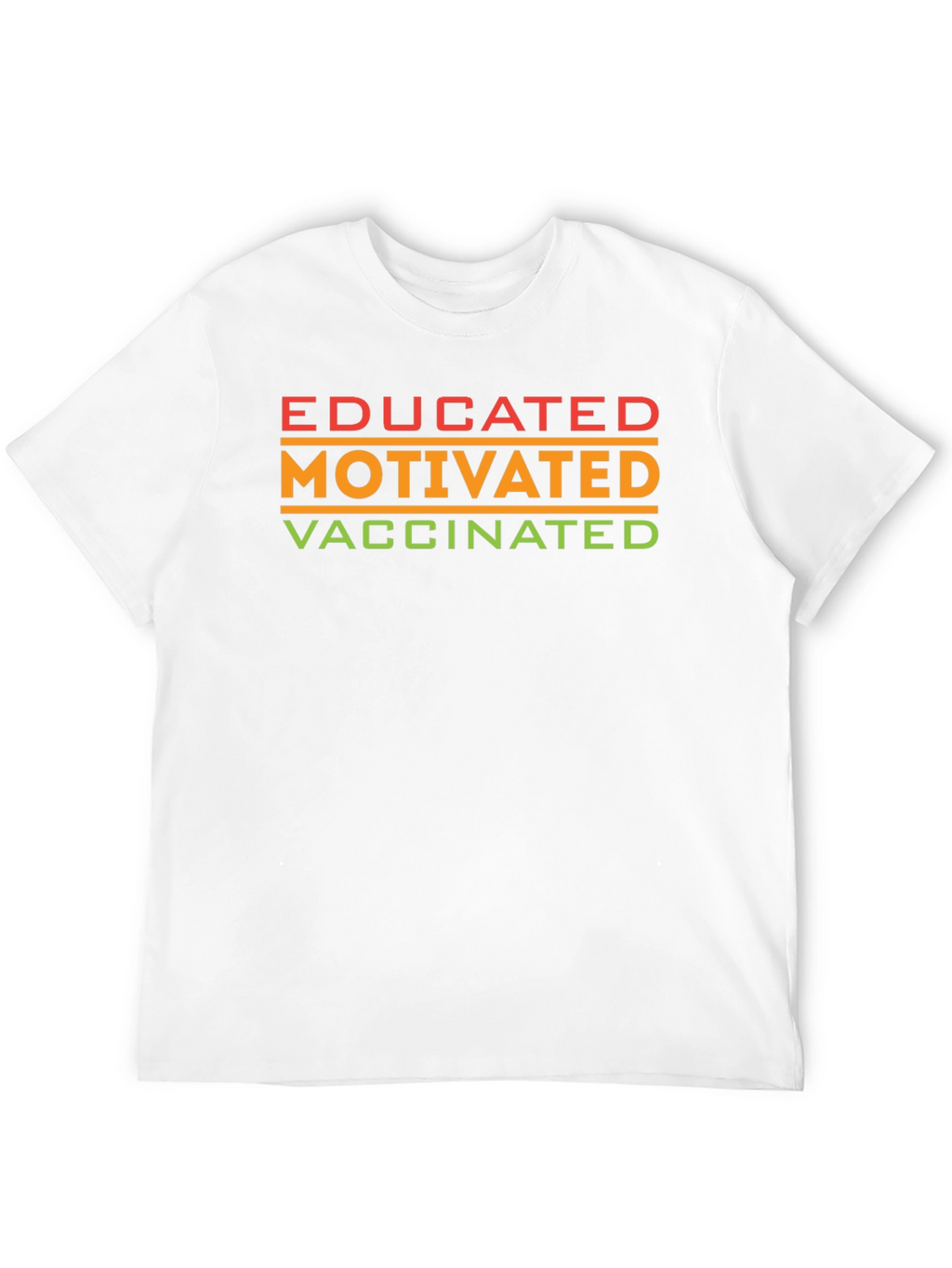 Educated Motivated Vaccinated T-Shirt