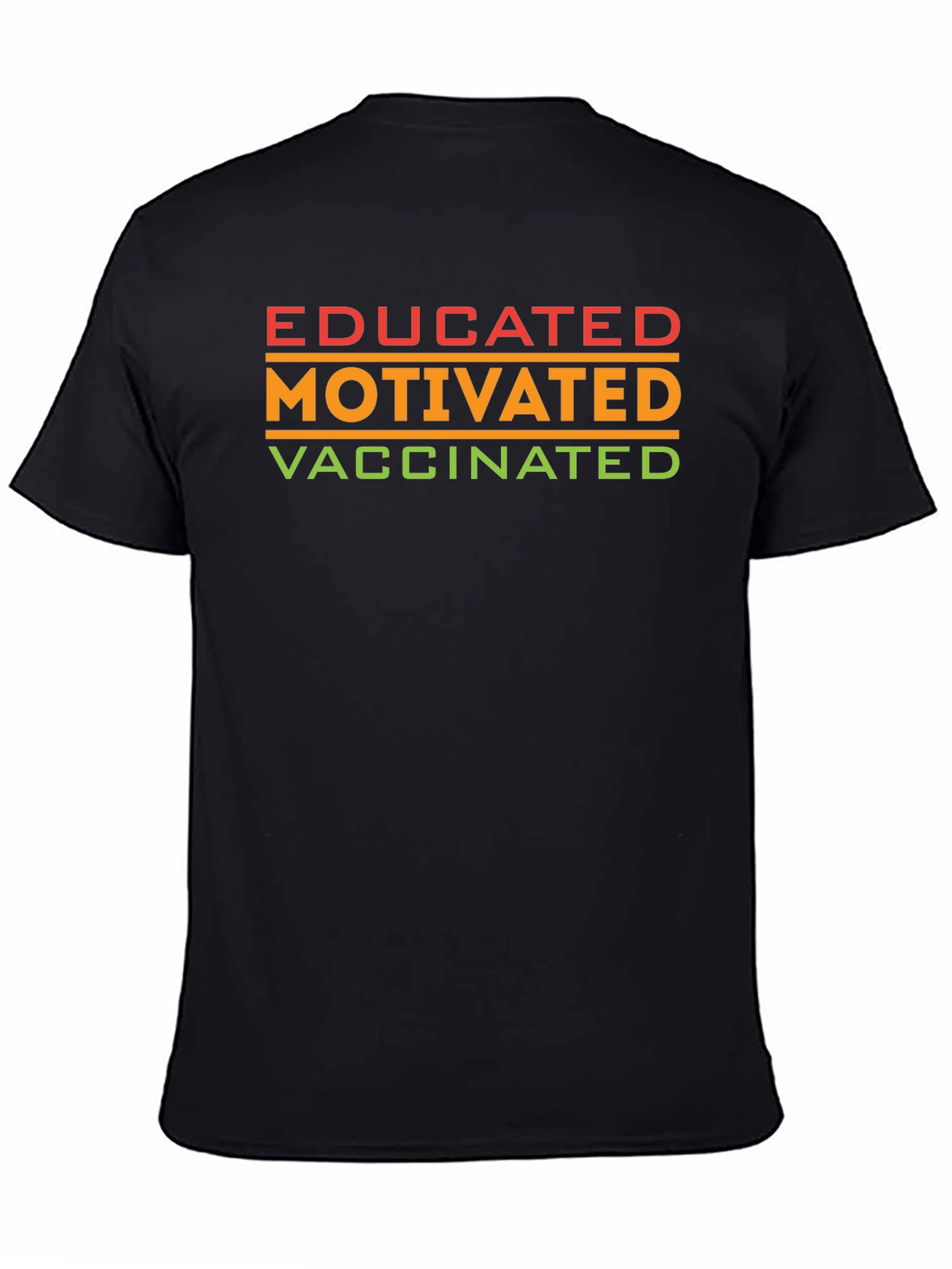 Educated Motivated Vaccinated T-Shirt
