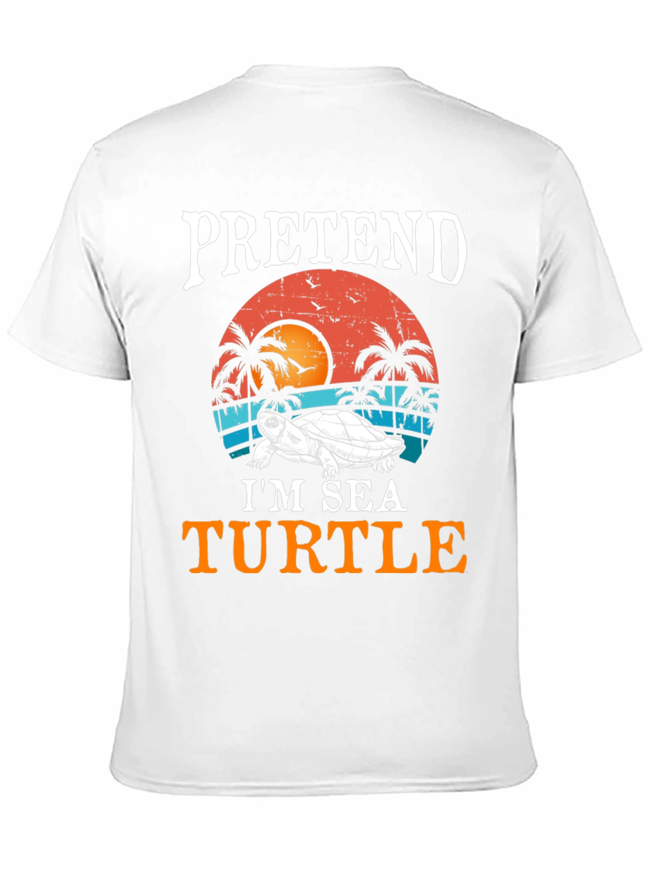 Pretend Im A Sea Turtle T-Shirt