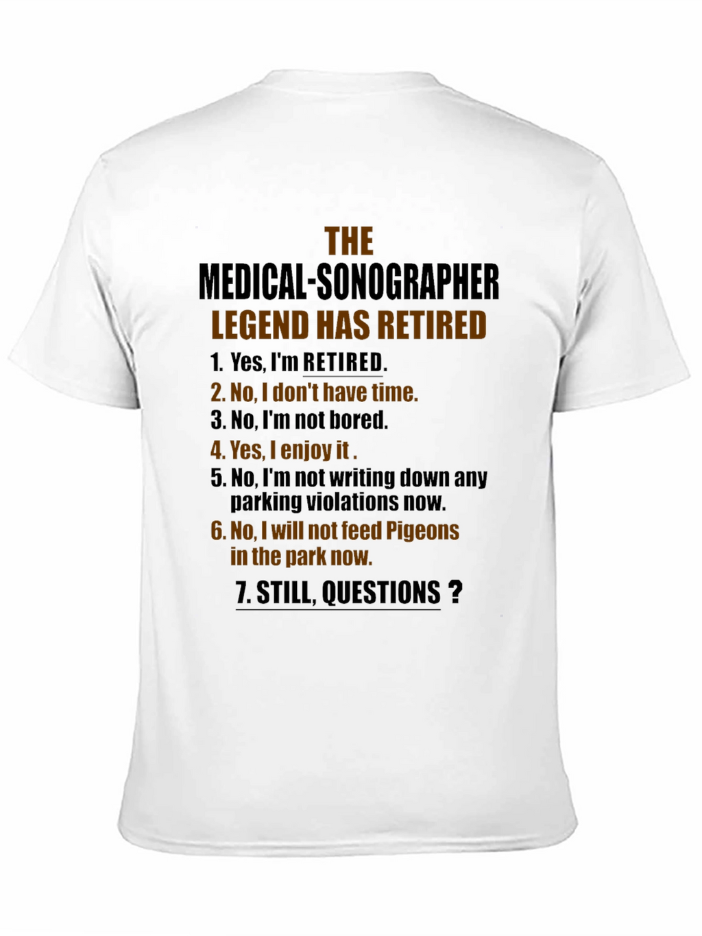 Retired Medical Sonographer Legend T-Shirt