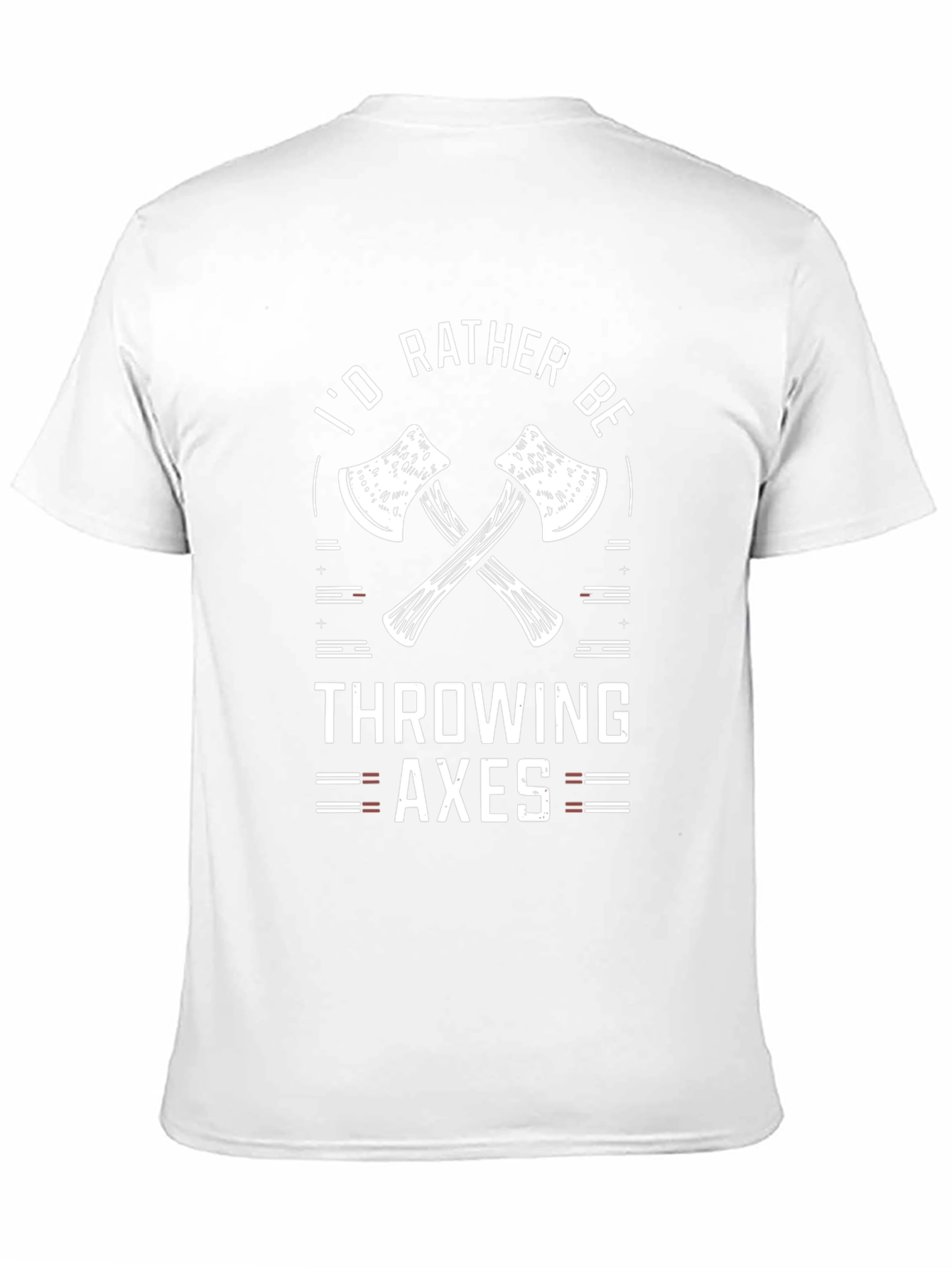 Id Rather Be Throwing Axes T-Shirt