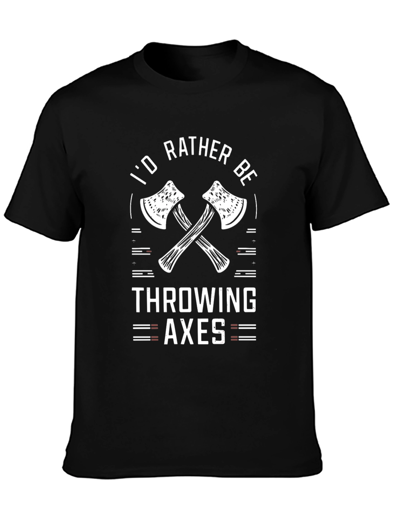 Id Rather Be Throwing Axes T-Shirt