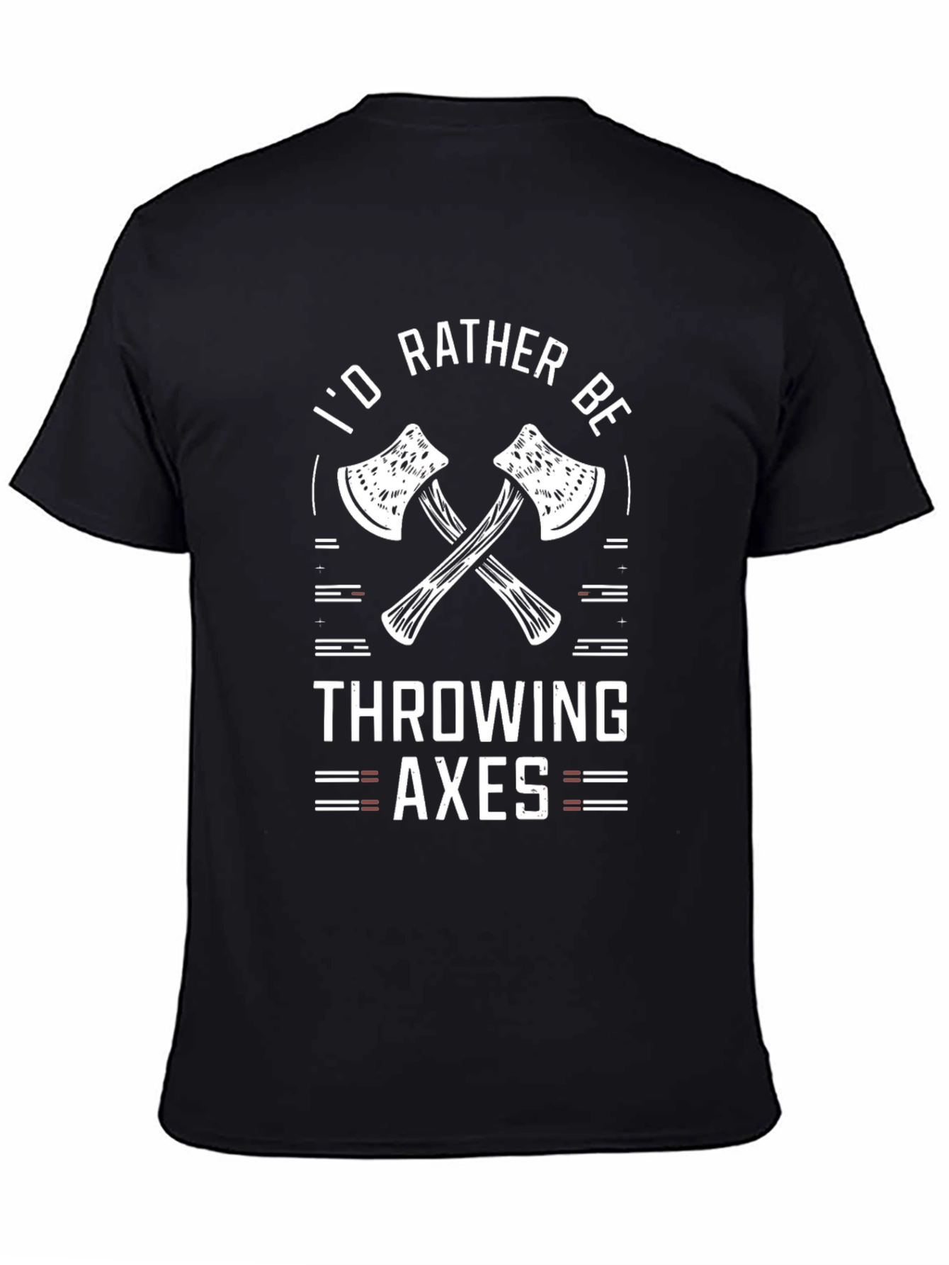 Id Rather Be Throwing Axes T-Shirt