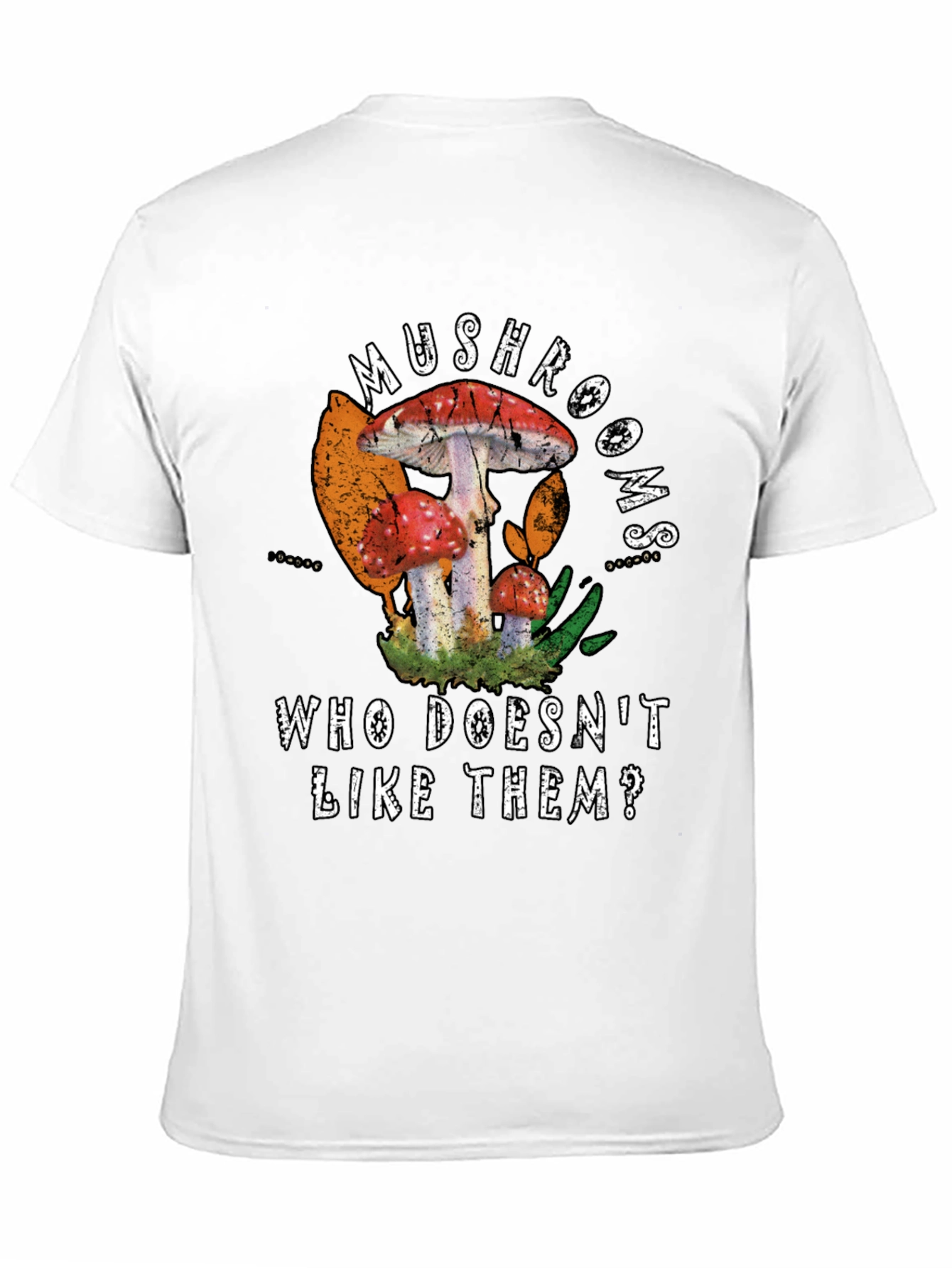 Mushroom Lover T-Shirt: Who Doesnt Like Them?