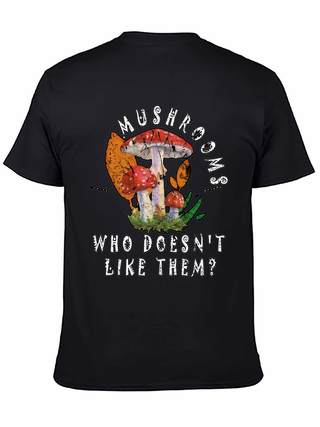 Mushroom Lover T-Shirt: Who Doesnt Like Them?