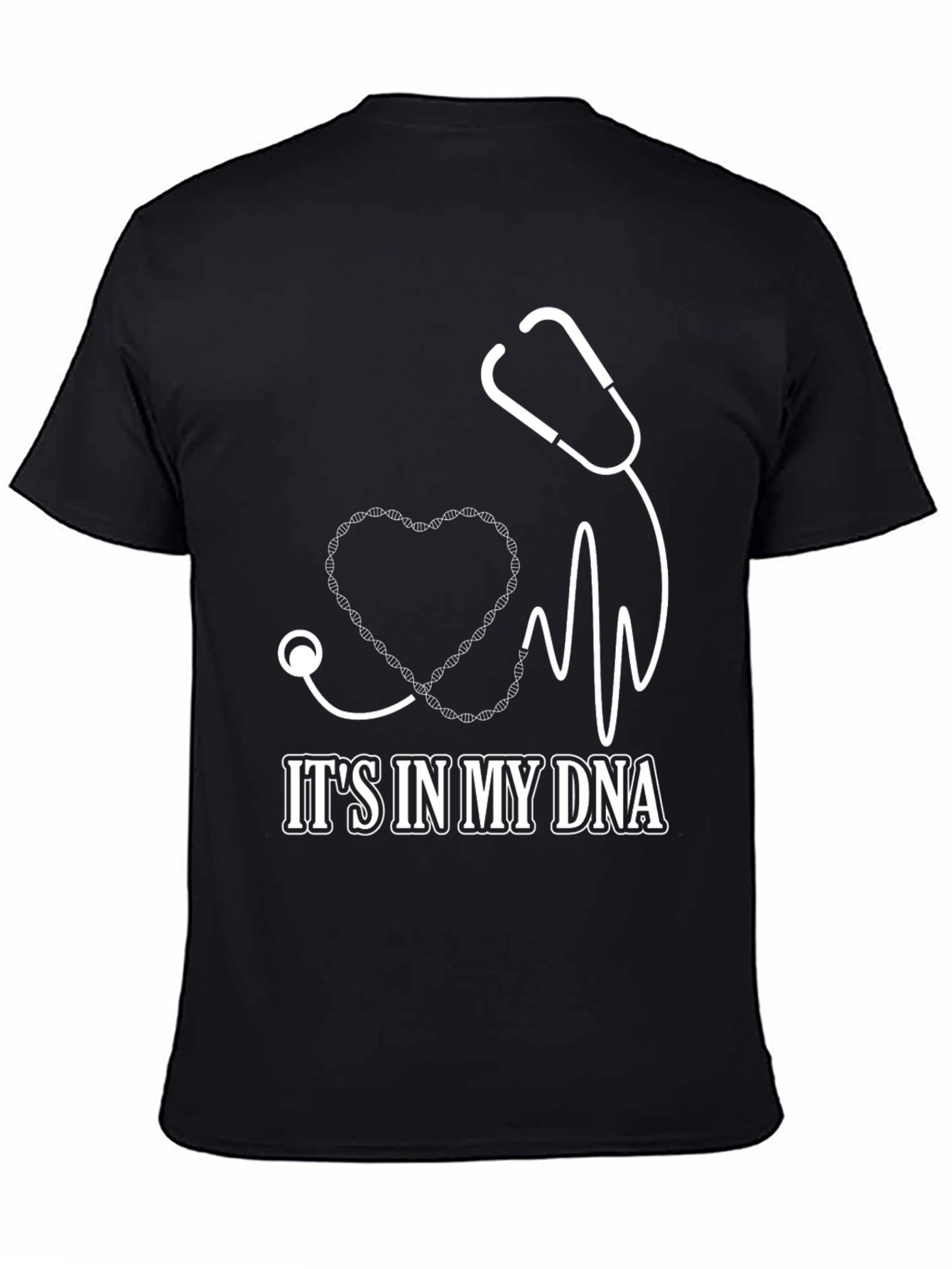 Its in My DNA T-Shirt - Medical Heartbeat Stethoscope Design