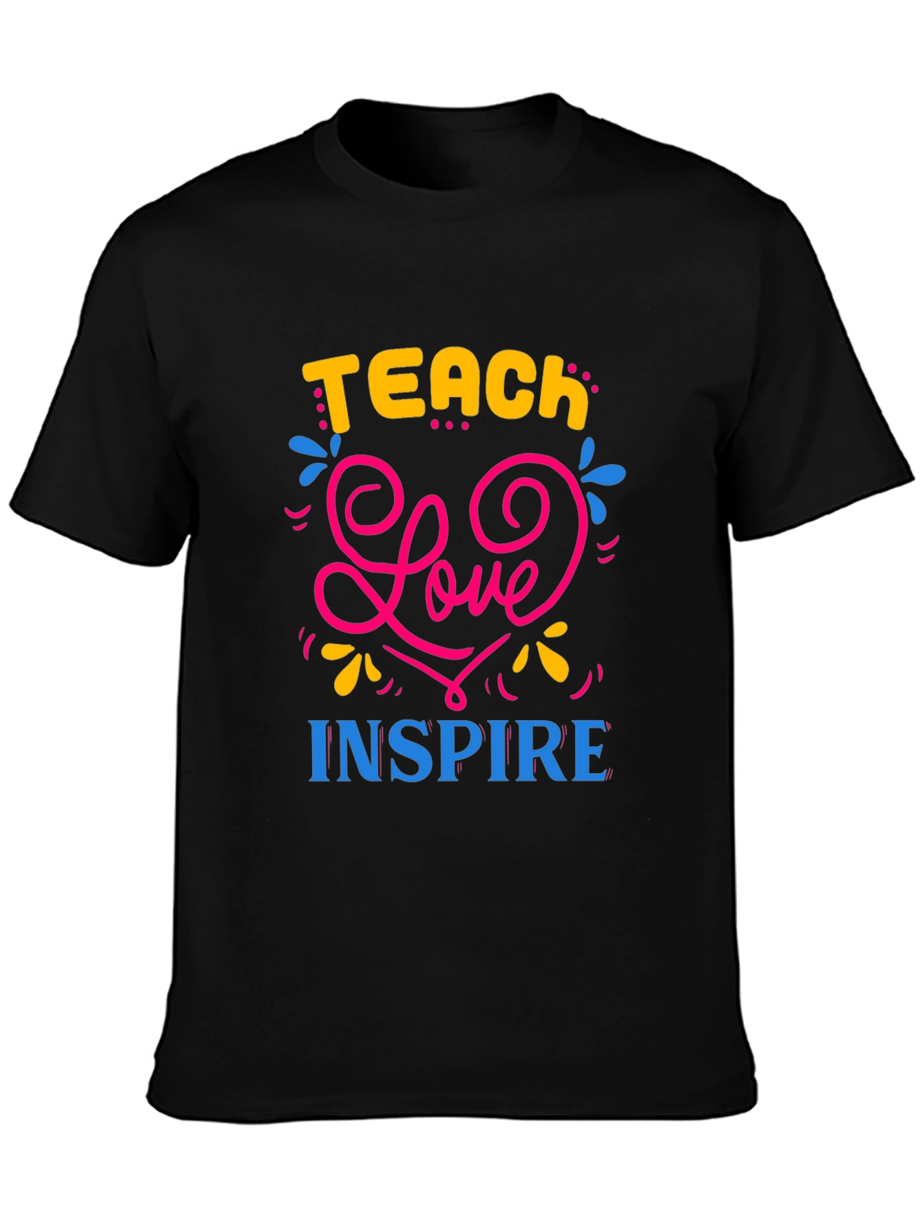 Teach Love Inspire Graphic T-Shirt