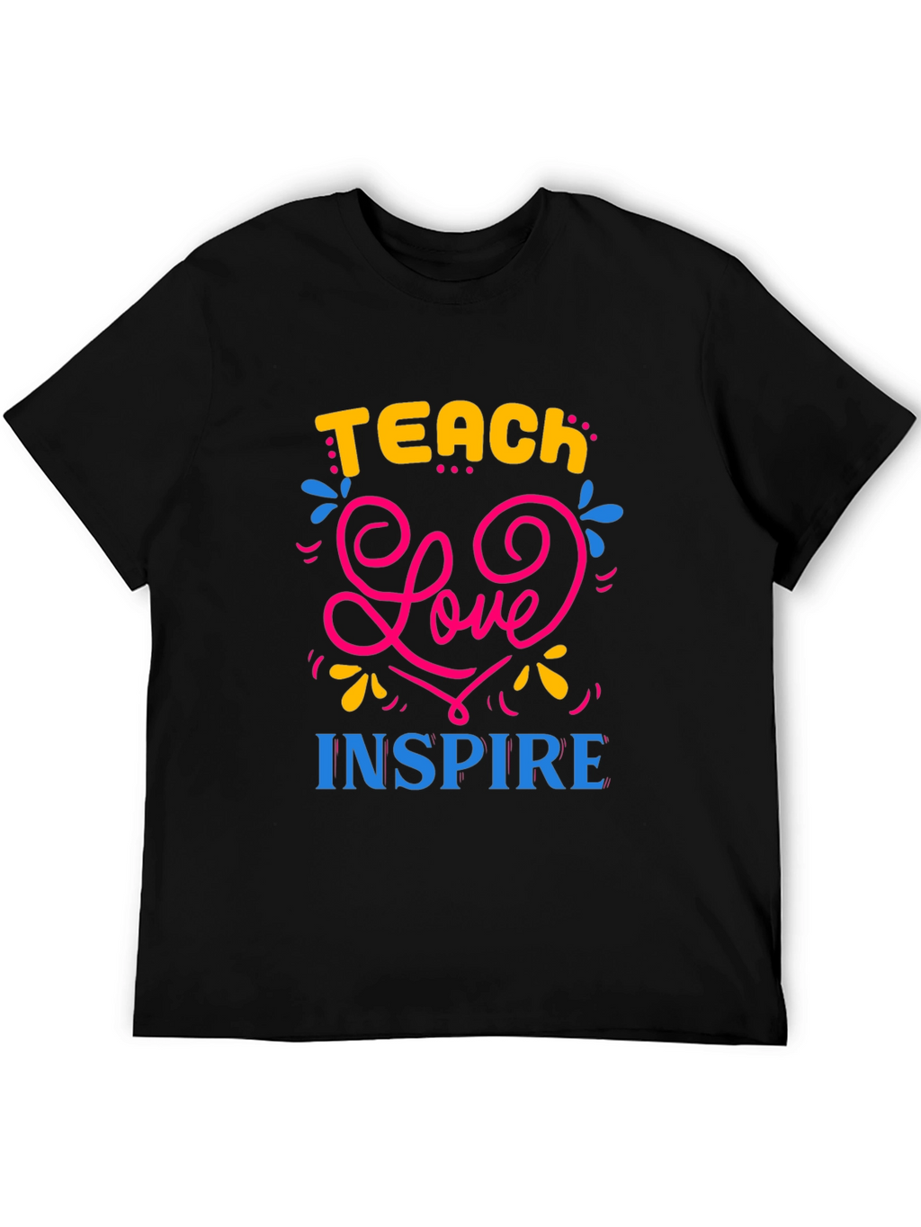 Teach Love Inspire Graphic T-Shirt