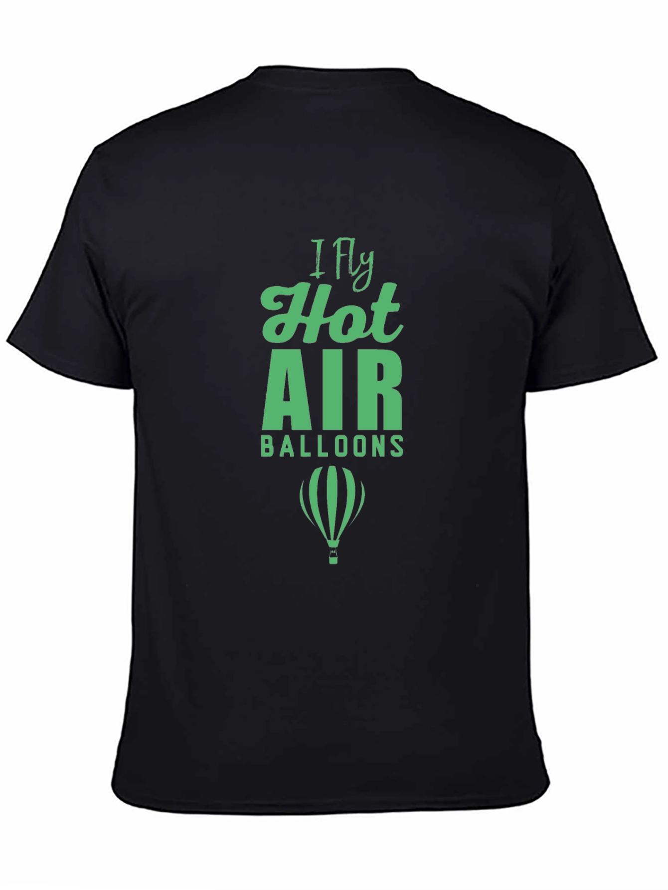 I Fly Hot Air Balloons T-Shirt