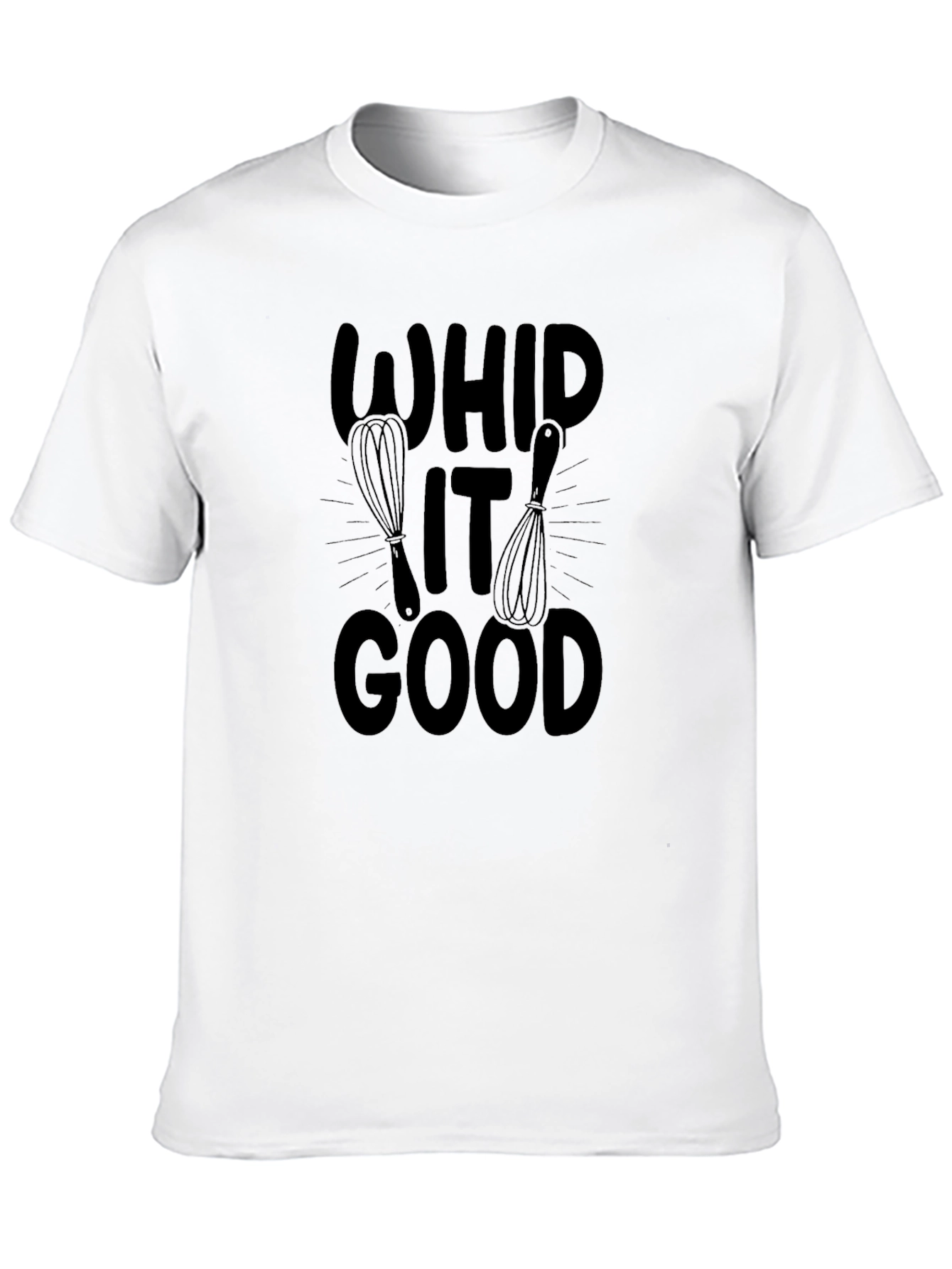 Whip It Good T-Shirt - Funny Kitchen Shirt