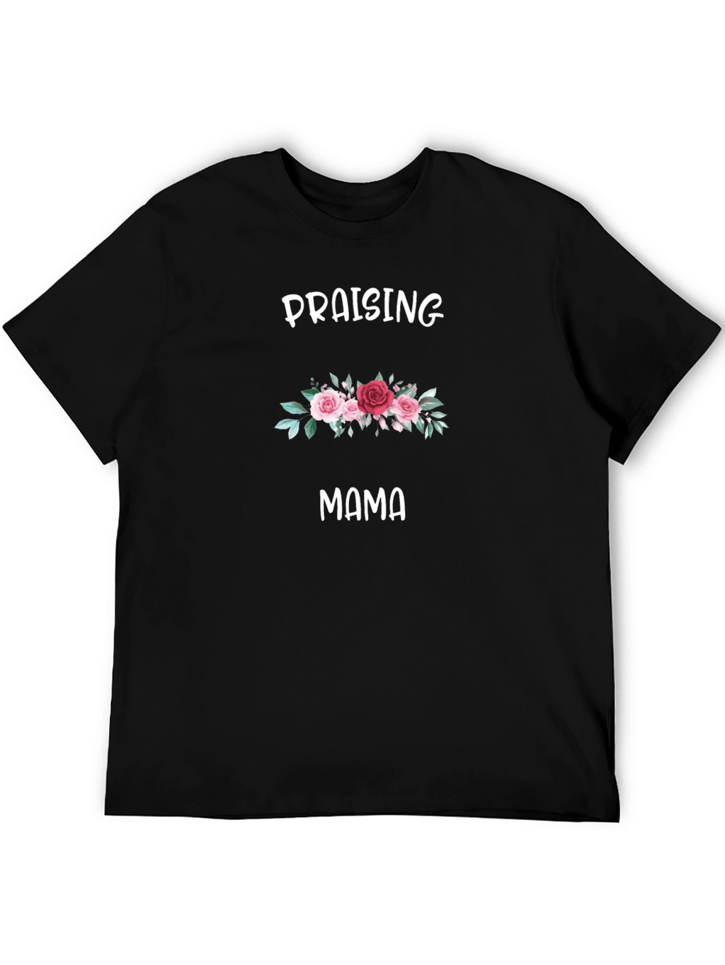 Praising Mama Floral T-Shirt