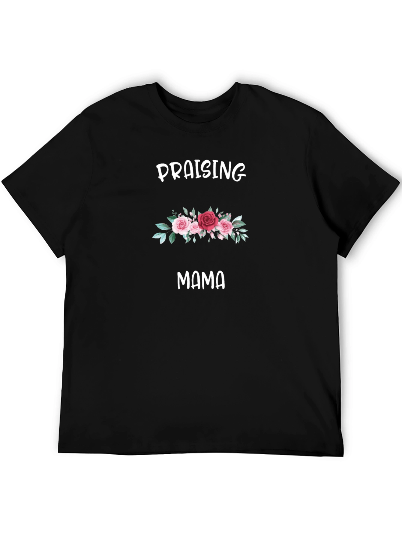 Praising Mama Floral T-Shirt