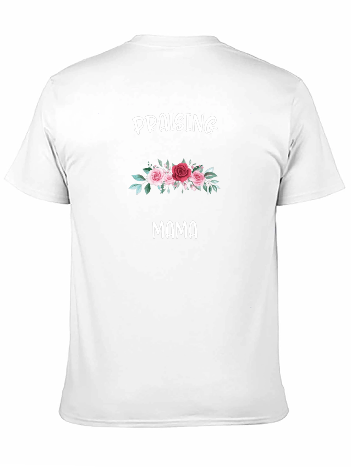 Praising Mama Floral T-Shirt