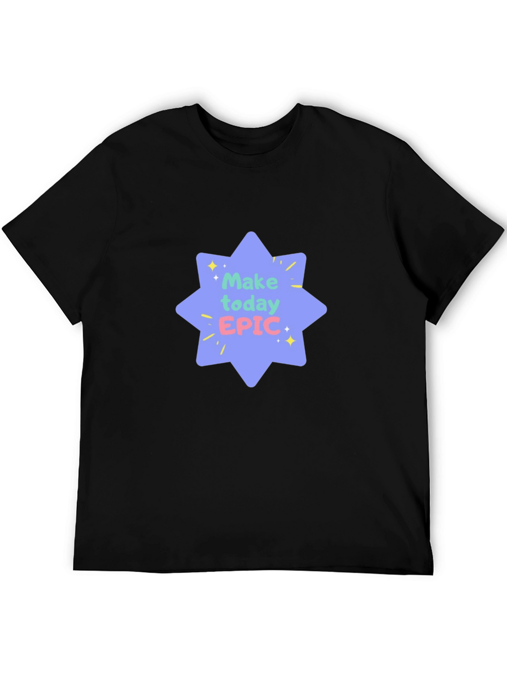 Make Today Epic Black Tee