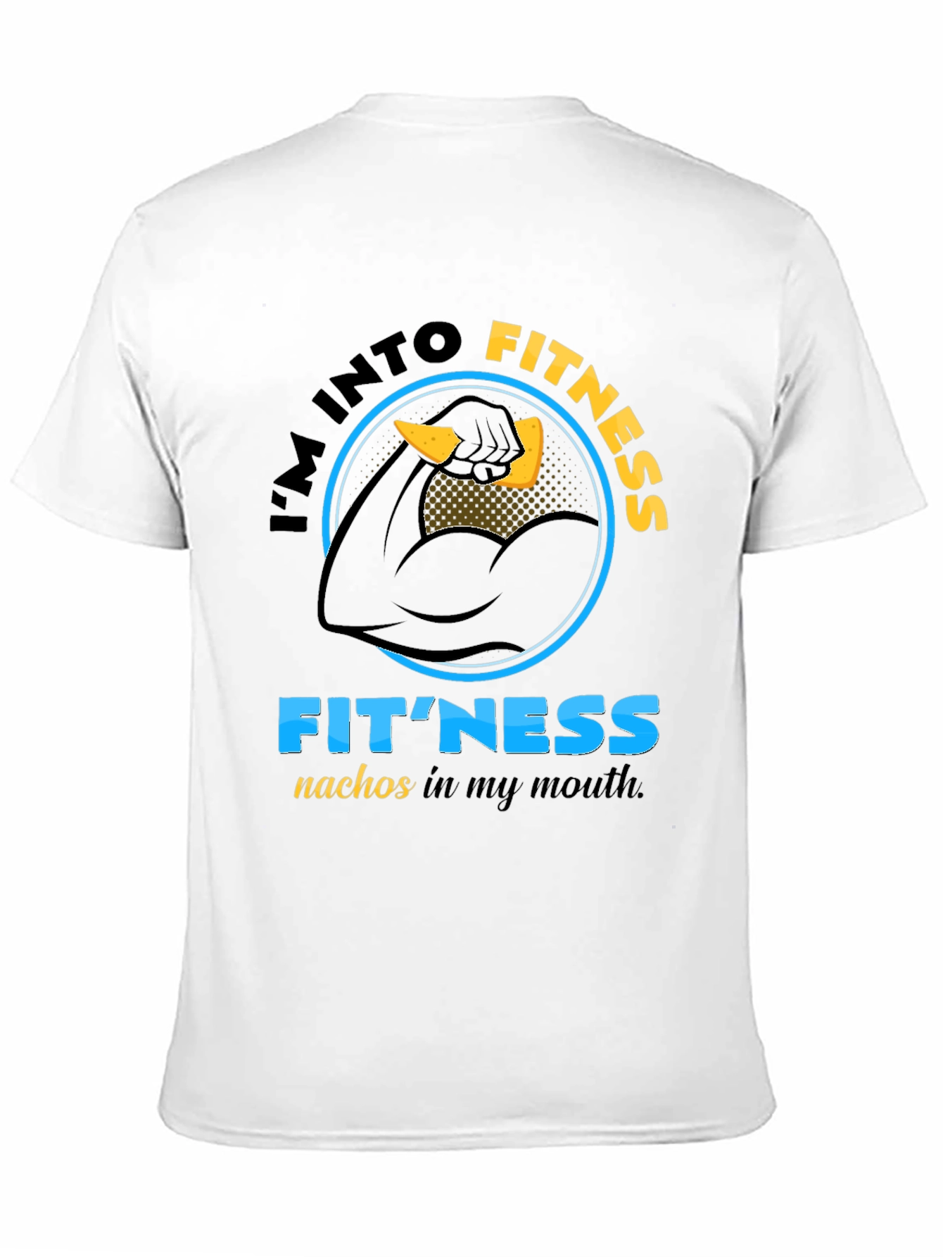 Im Into Fitness T-Shirt Funny Gym Nachos Pun Tee