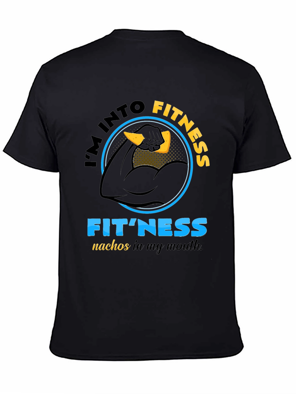 Im Into Fitness T-Shirt Funny Gym Nachos Pun Tee