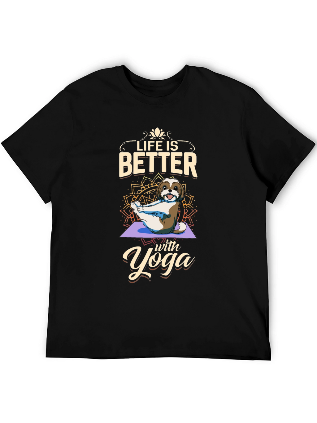 Life is Better with Yoga Dog T-Shirt