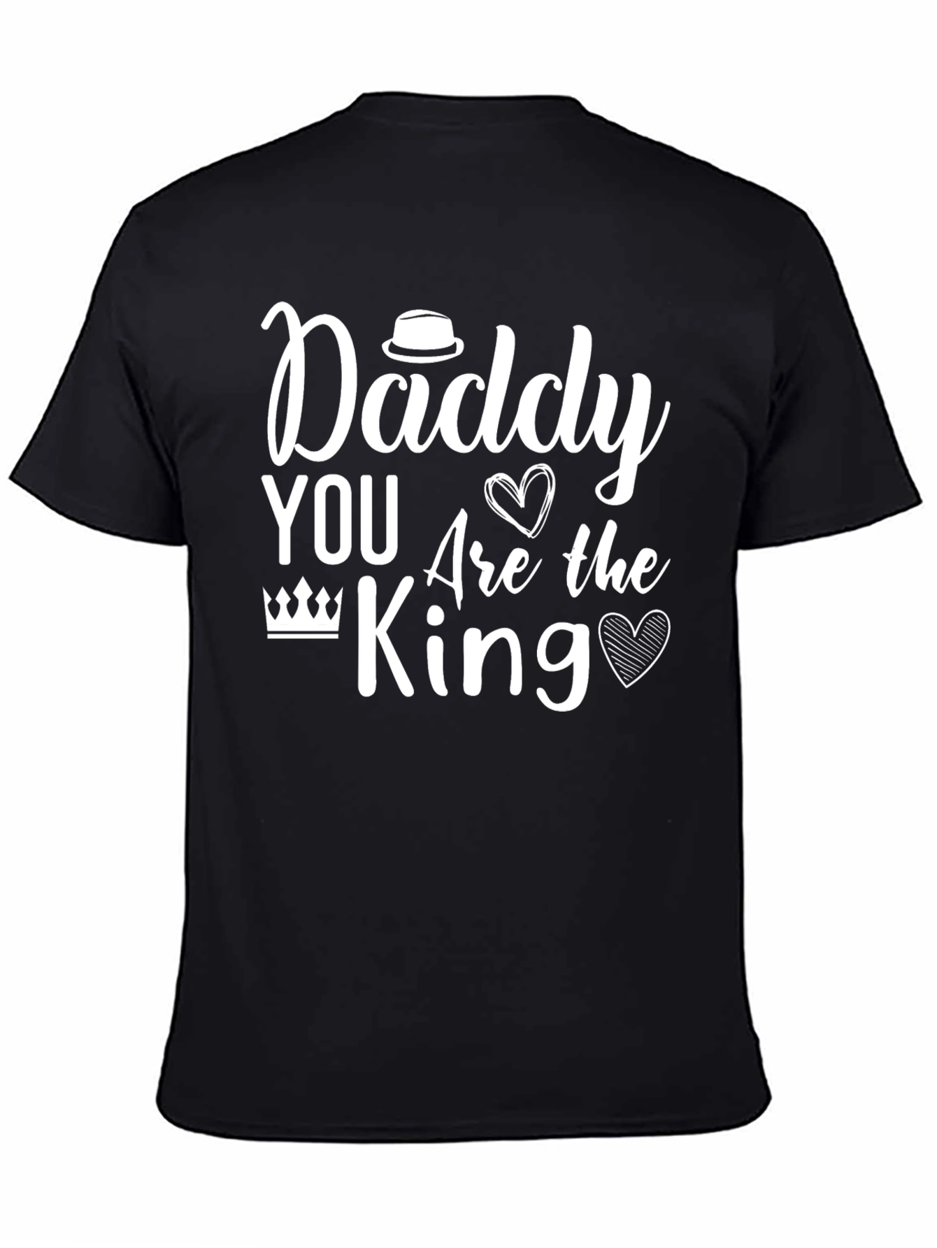 Daddy You Are The King T-Shirt