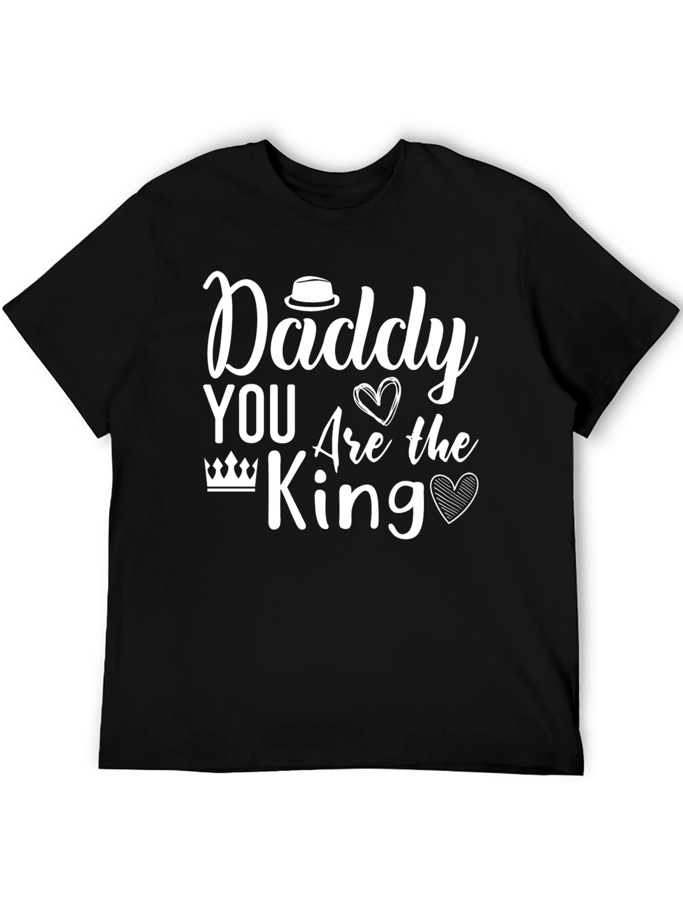 Daddy You Are The King T-Shirt