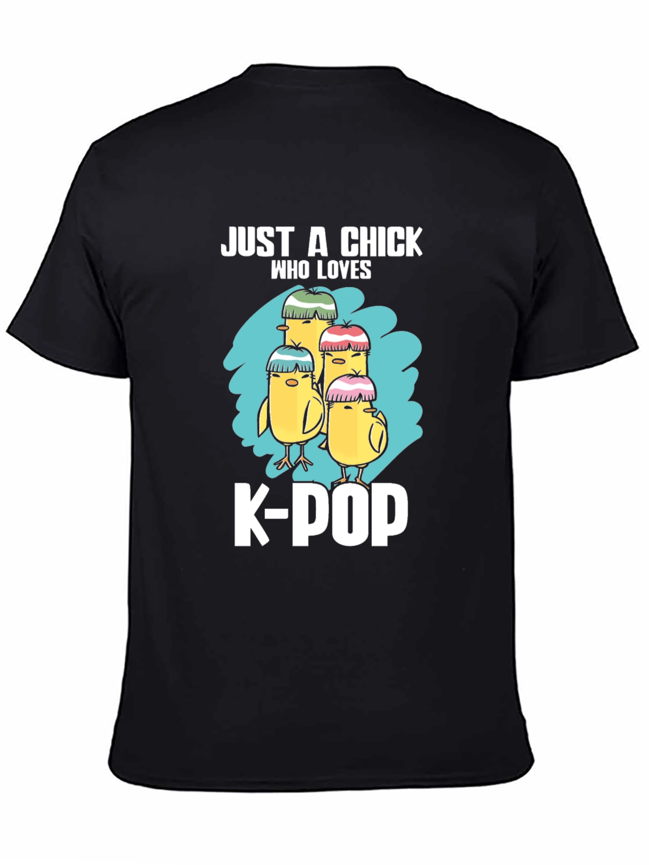 Just A Chick Who Loves K-POP T-Shirt
