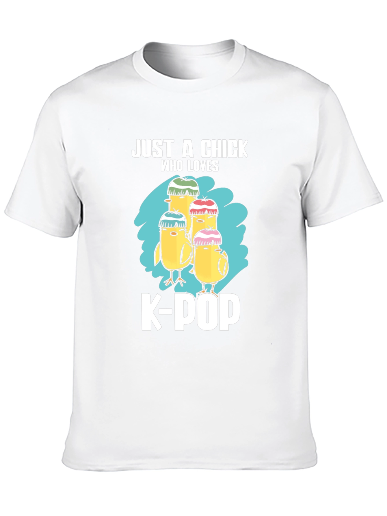 Just A Chick Who Loves K-POP T-Shirt