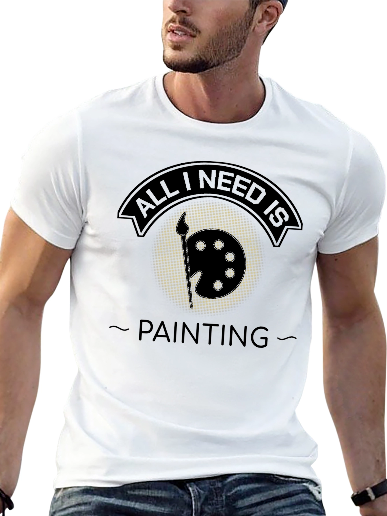 All I Need is Painting T-Shirt - Artistic Apparel