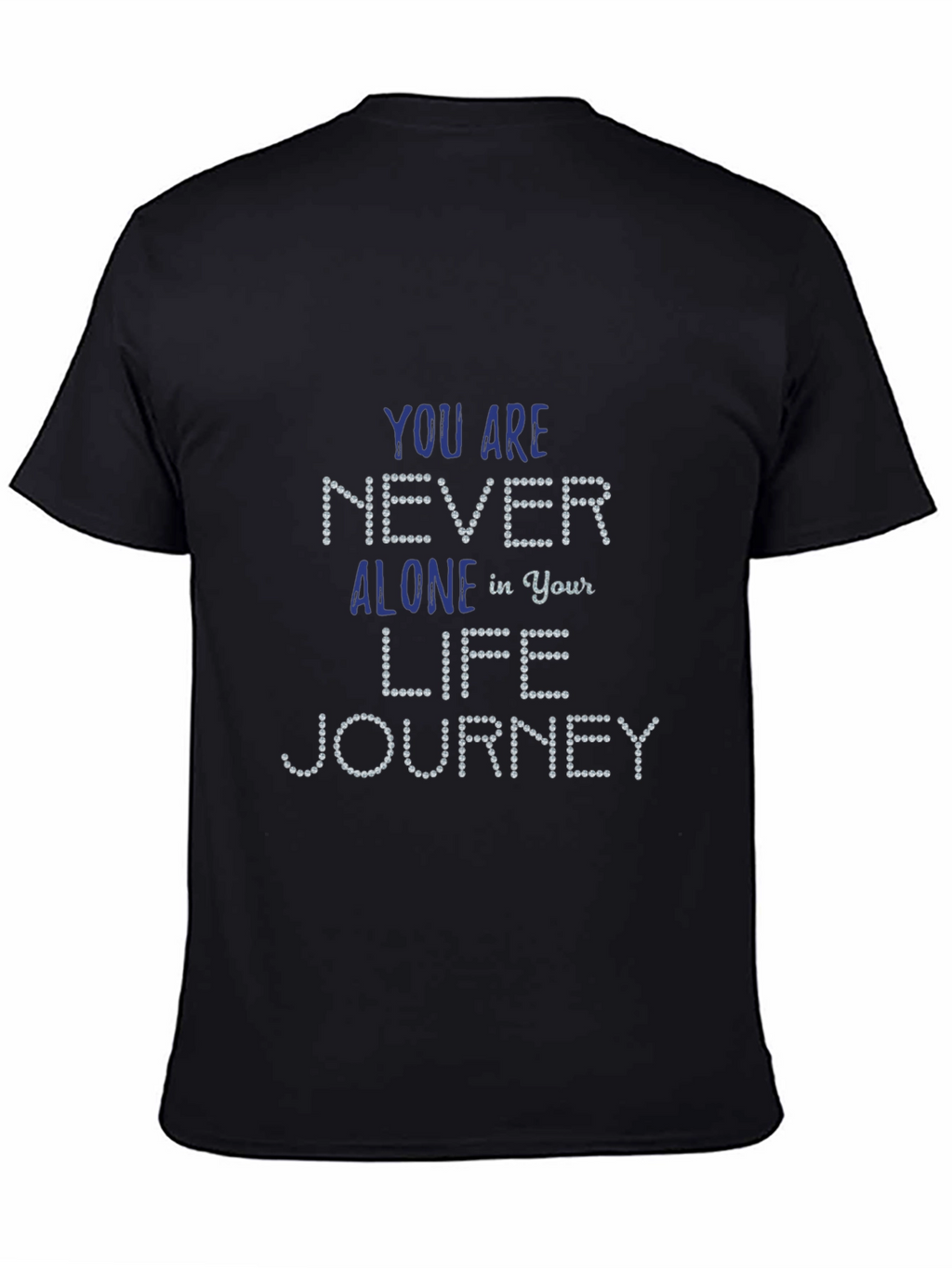 Inspirational Never Alone Black T-Shirt