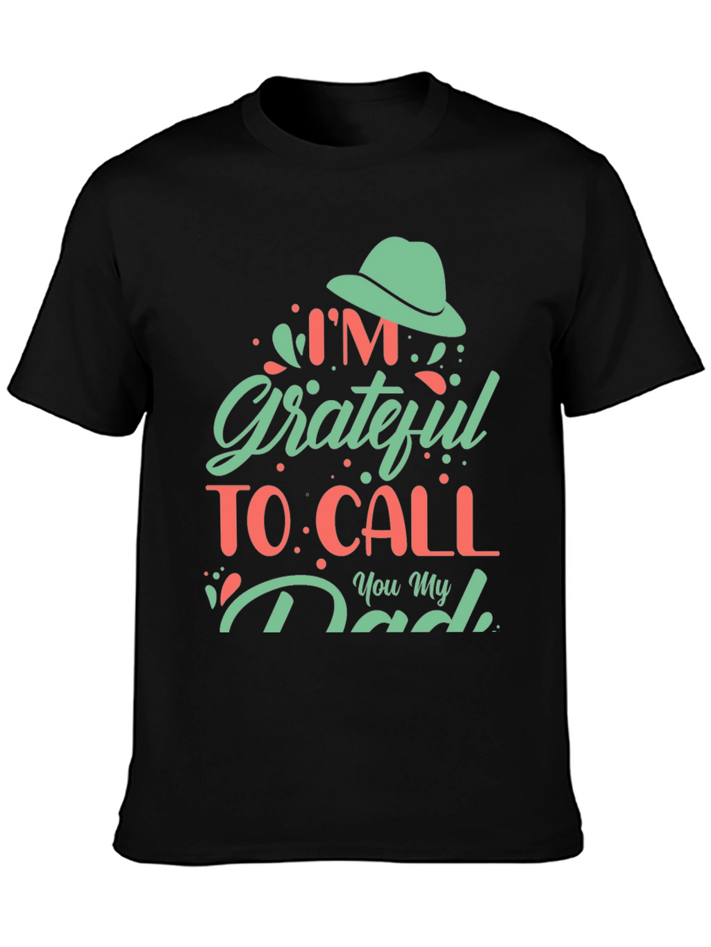 Grateful Dad T-Shirt - Fathers Day Gift
