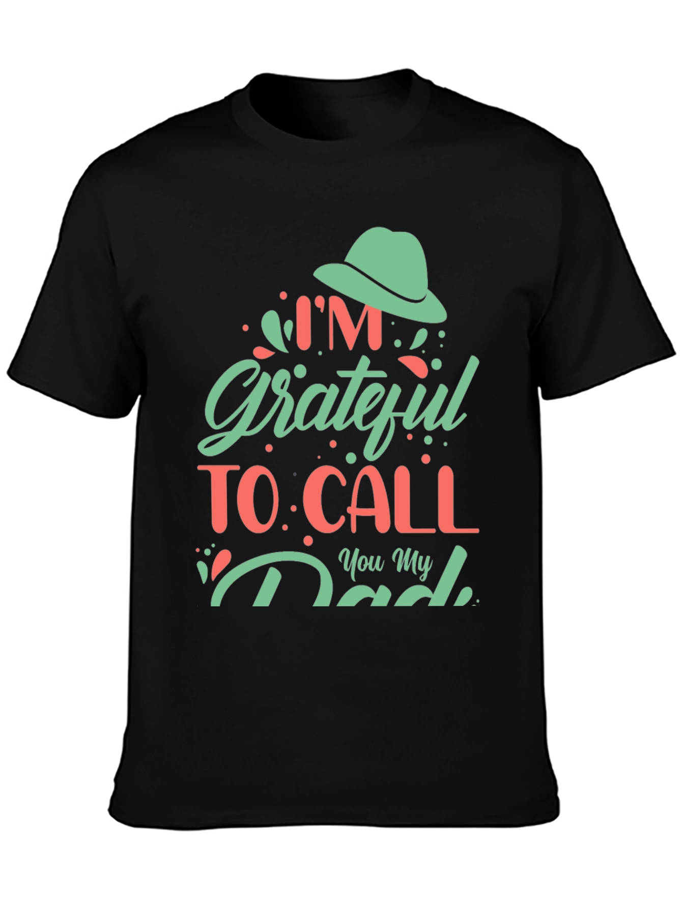 Grateful Dad T-Shirt - Fathers Day Gift