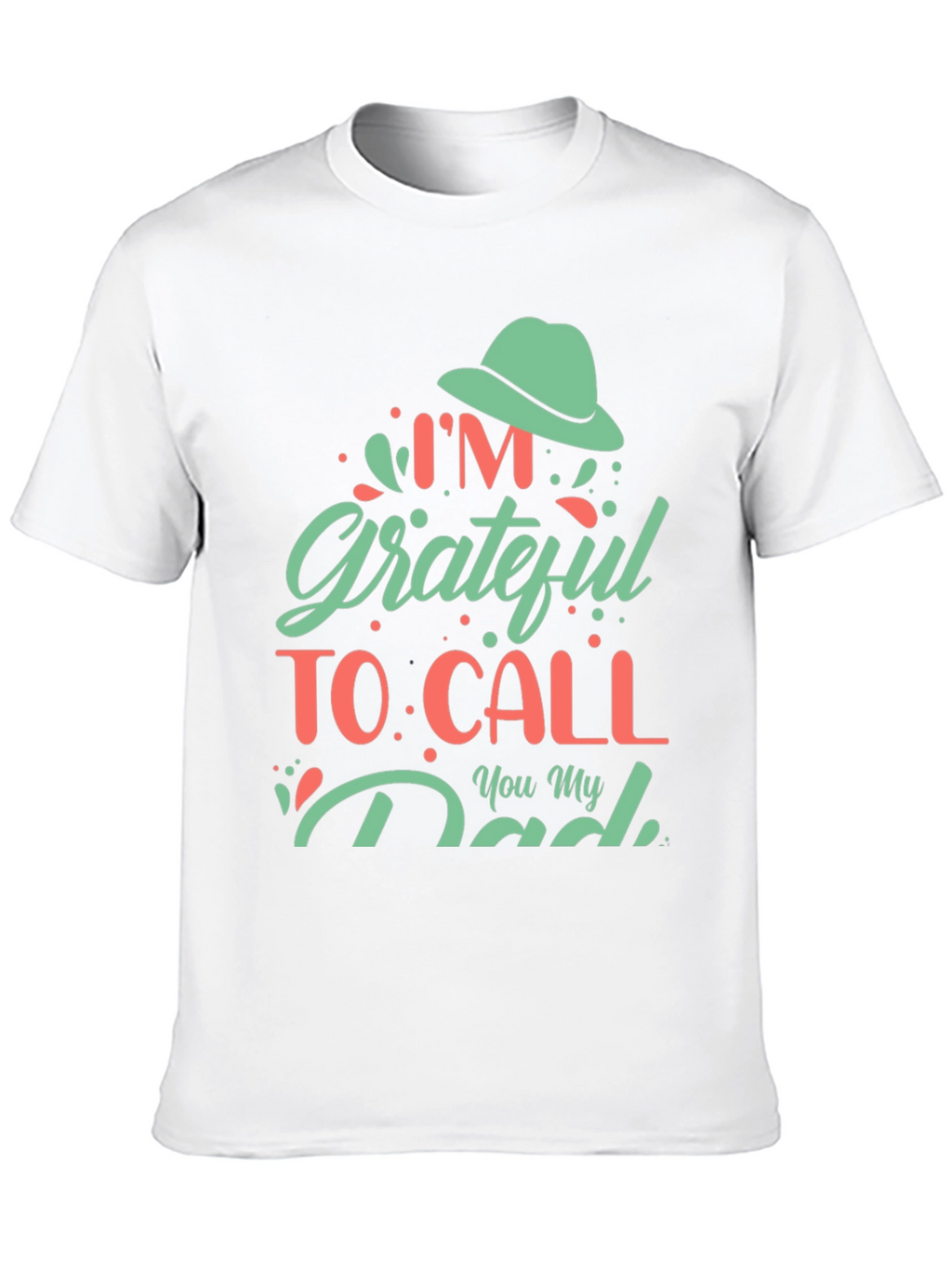 Grateful Dad T-Shirt - Fathers Day Gift